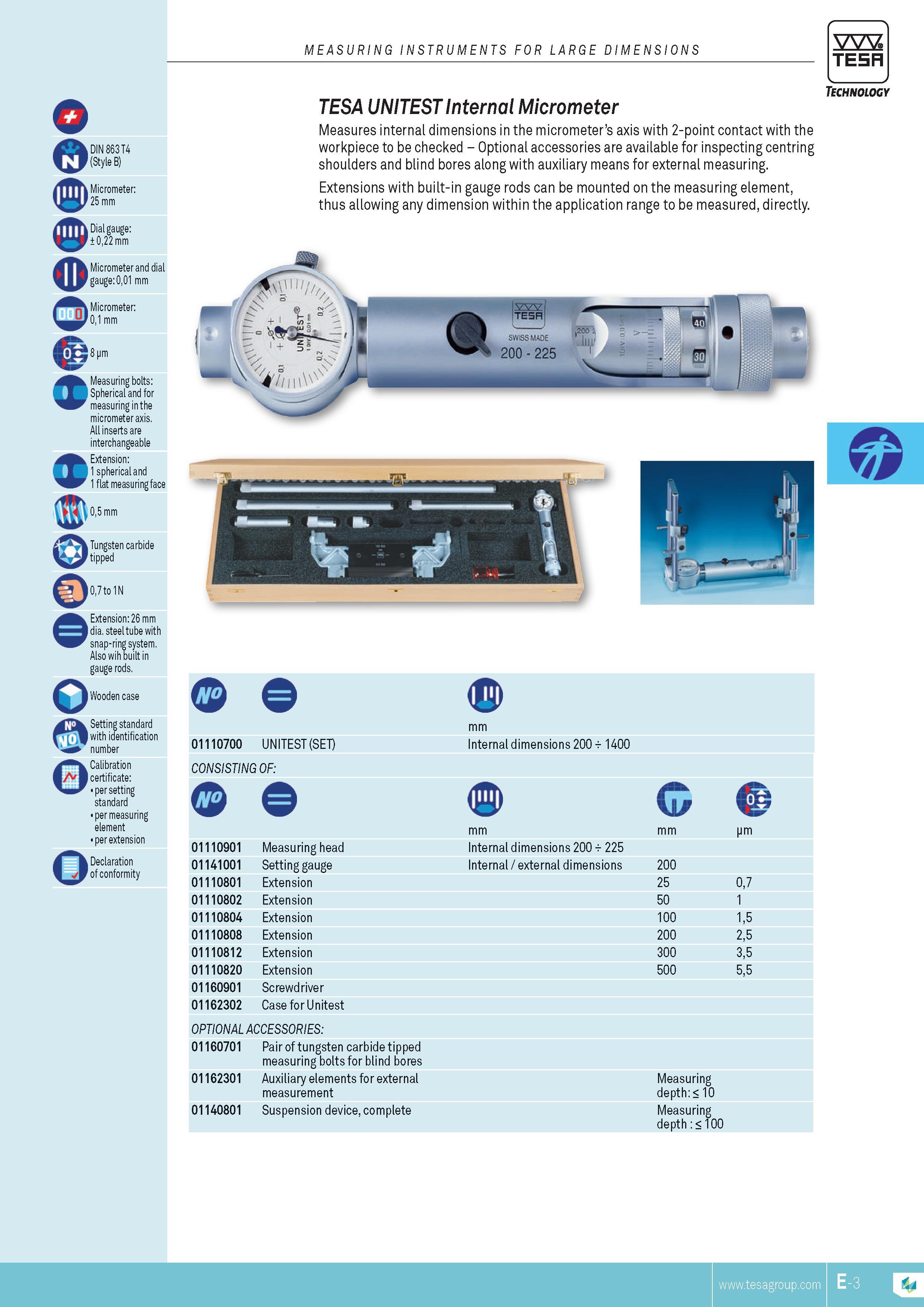 112 MEASURING INSTRUMENTS FOR LARGE DIMENSIONS TESA DIN 863 T4 (Style B) Micrometer 25 mm Dial gauge 022 mm Micrometer and dial gauge 001 mm Micrometer 01 Каталог TESA 2014 Контрольно-измерительный инструмент и оборудование Стр. E-3 ENG