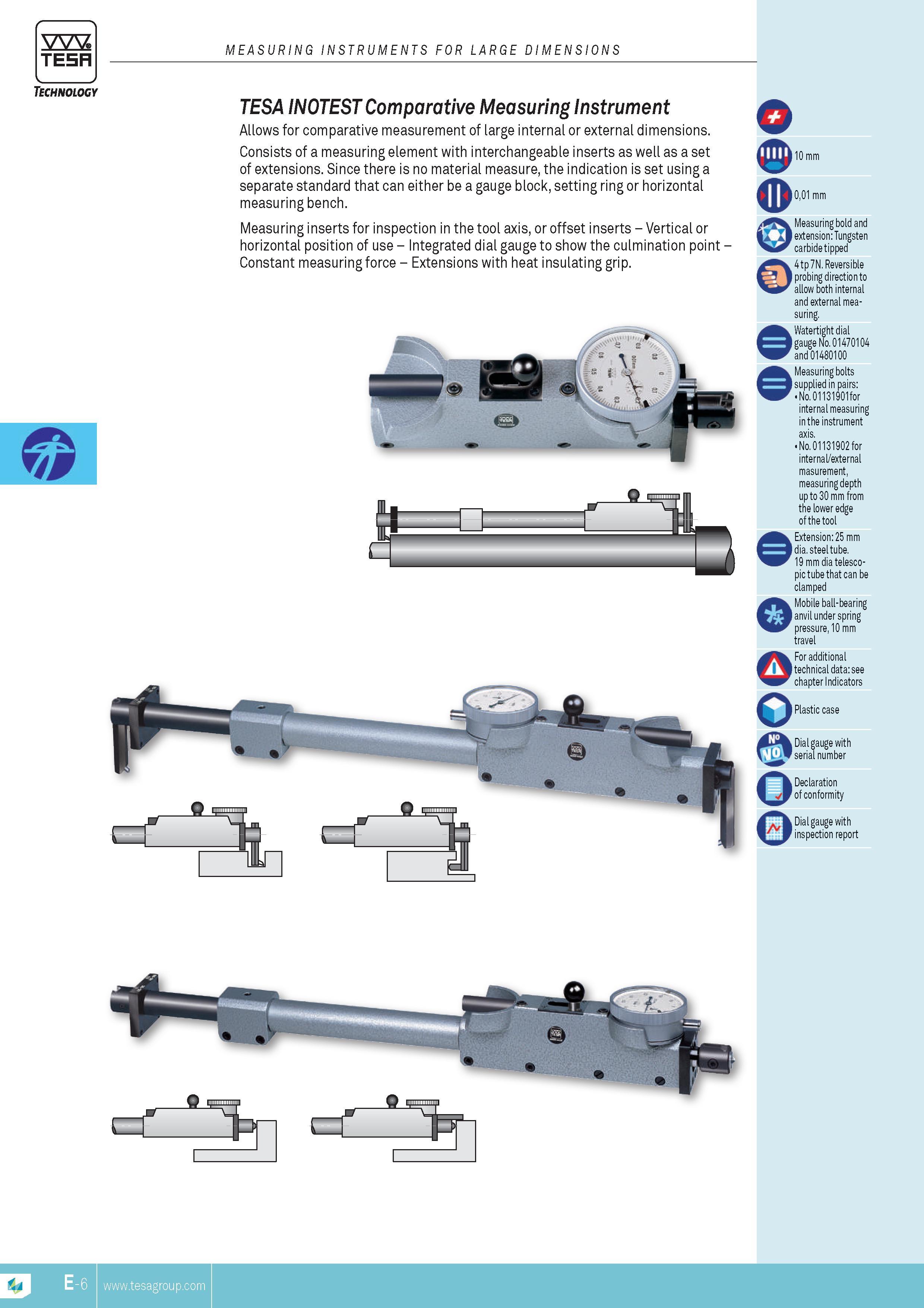 115 TESA INOTEST Comparative Measuring Instrument Allows for comparative MEASUREMENT of large internal or external dimensions Consists of a measuring elem Каталог TESA 2014 Контрольно-измерительный инструмент и оборудование Стр. E-6 ENG