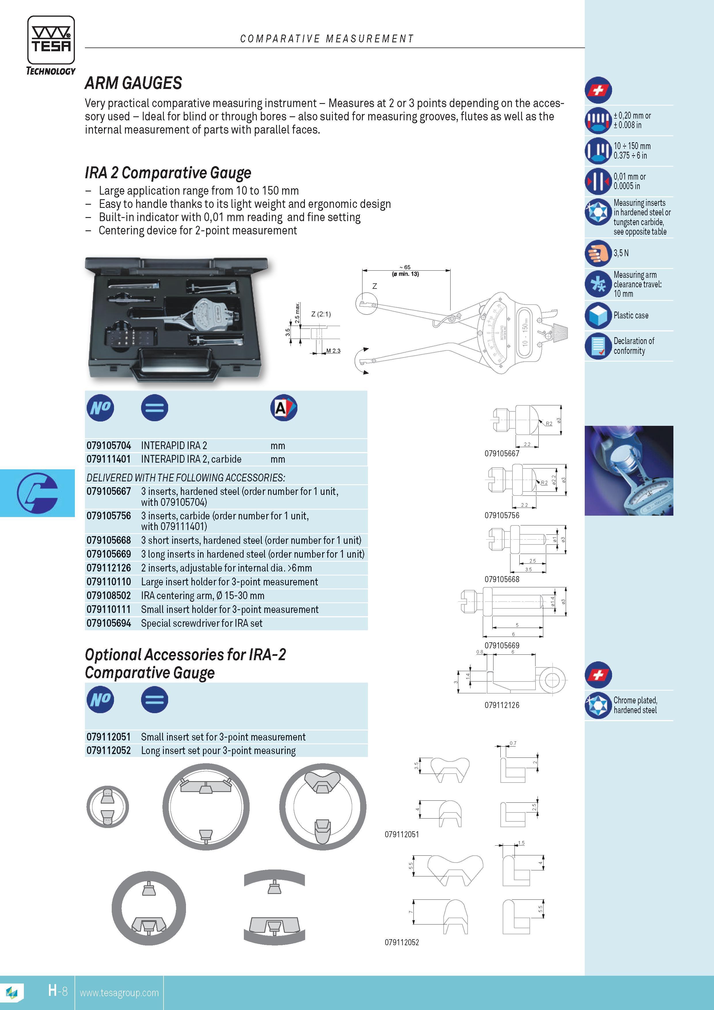 169 Very practical comparative measuring instrument Measures at 2 or 3 points depending on the accessory used Ideal for blind or through bores also suited Каталог TESA 2014 Контрольно-измерительный инструмент и оборудование Стр. H-8 ENG