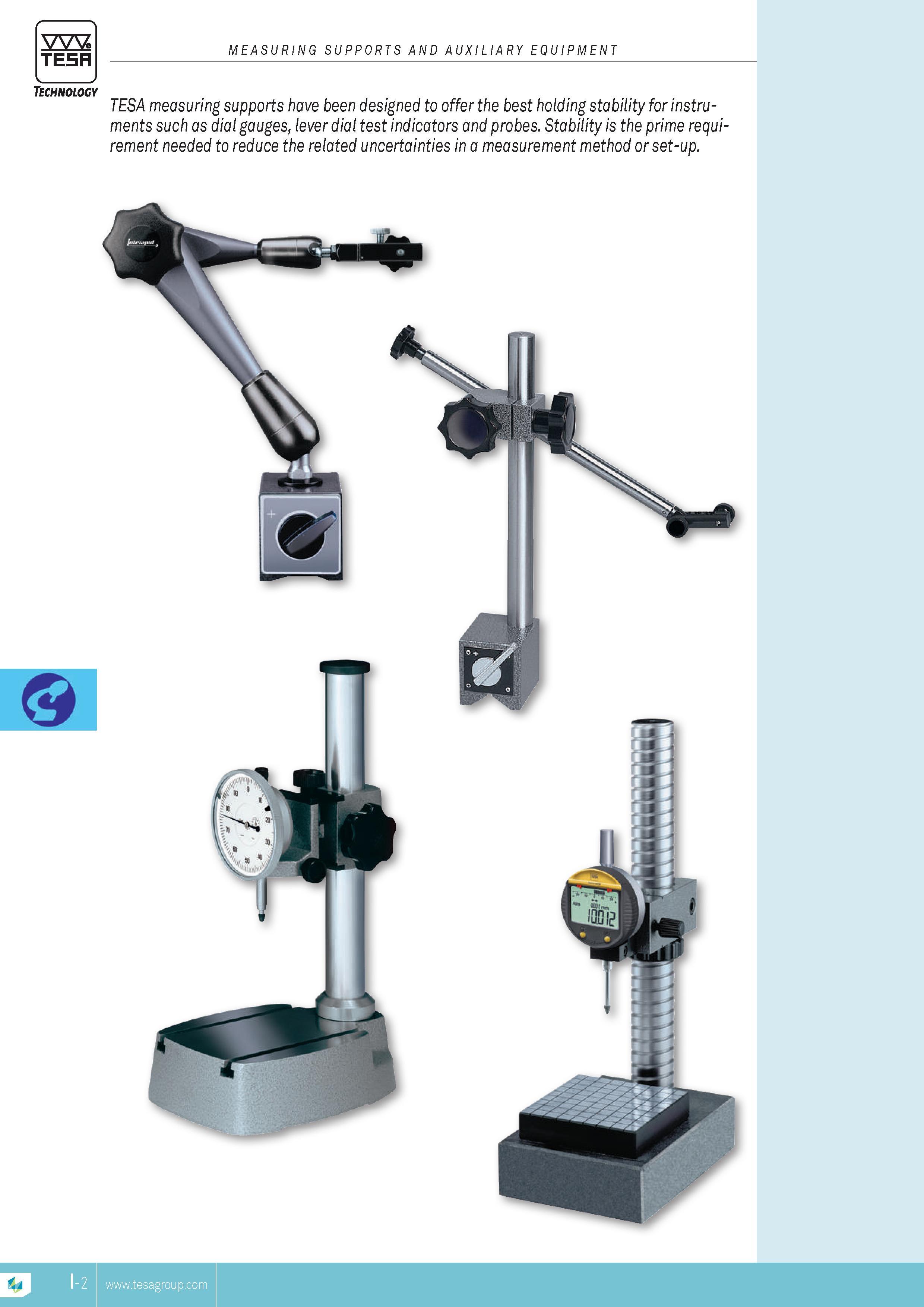 175 SUPPORTS AND AUXILIARY EQUIPMENT TESA measuring supports have been designed to offer the best holding stability for instruments such as dial gauges le Каталог TESA 2014 Контрольно-измерительный инструмент и оборудование Стр. I-2 ENG