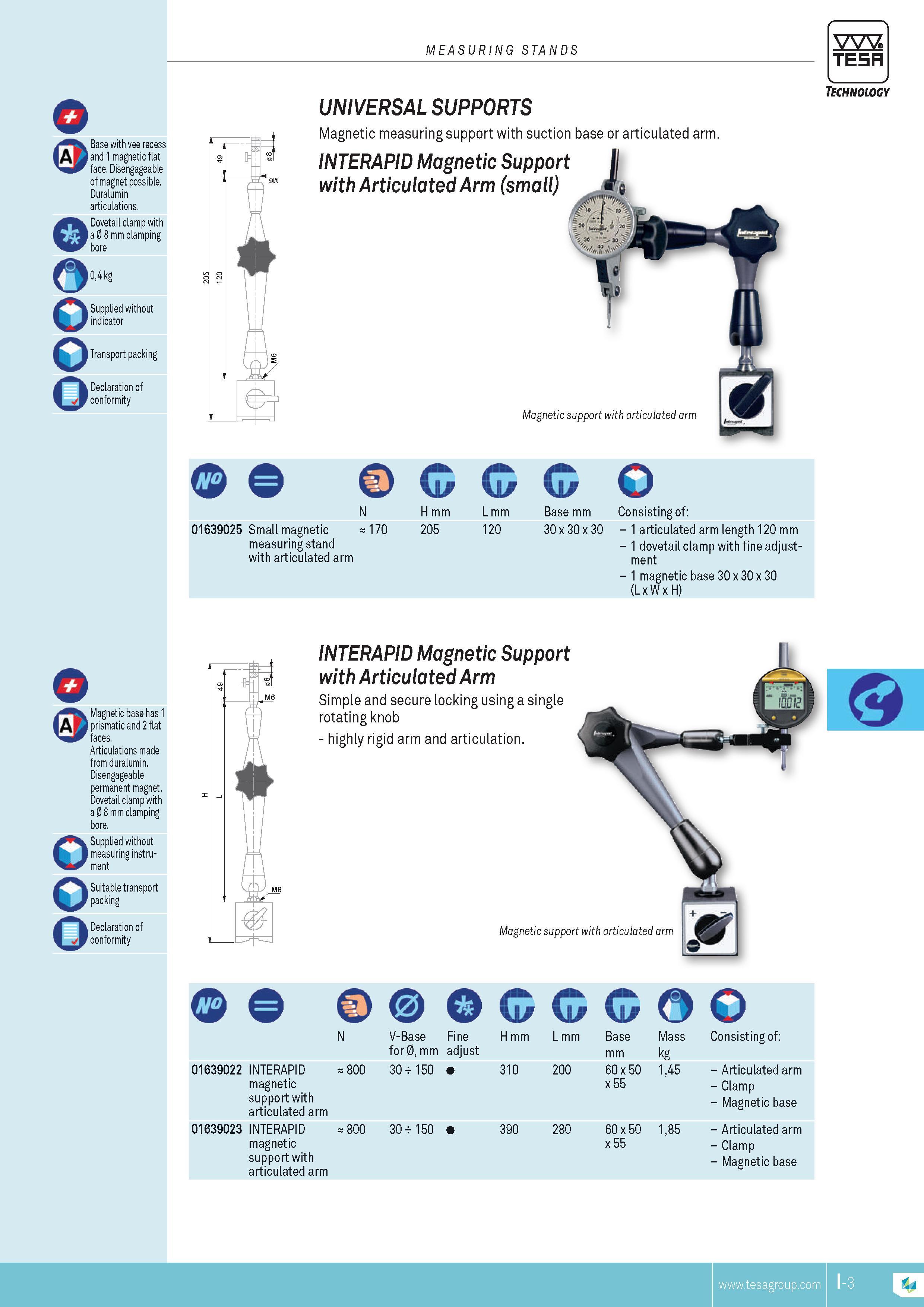 176 UNIVERSAL SUPPORTS Magnetic measuring support with suction base or articulated arm INTERAPID Magnetic Support with Articulated Arm (small) Technology Каталог TESA 2014 Контрольно-измерительный инструмент и оборудование Стр. I-3 ENG
