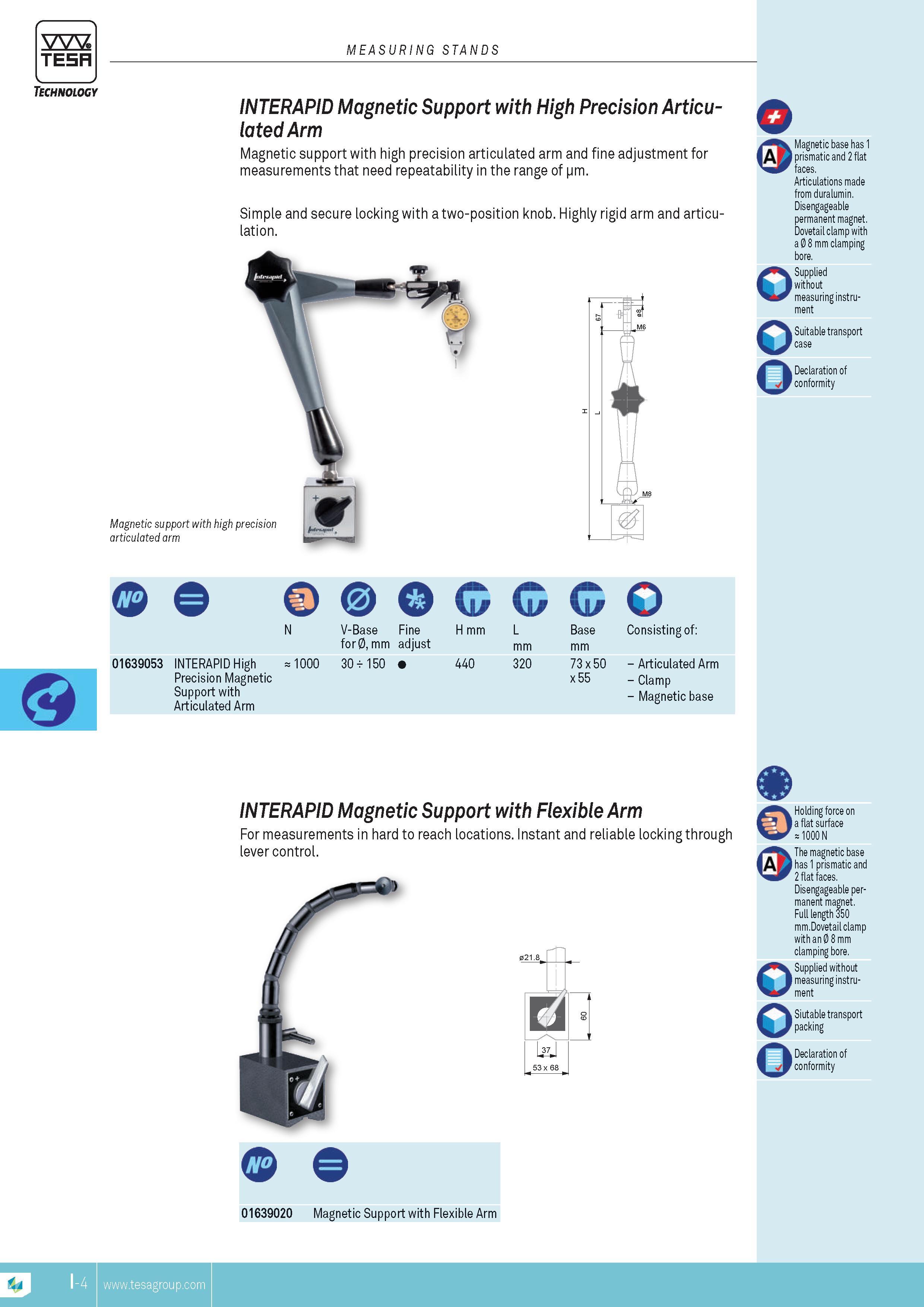 177 MEASURING STANDS INTERAPID Magnetic Support with High Precision Articulated Arm Magnetic support with high precision articulated arm and fine adjustme Каталог TESA 2014 Контрольно-измерительный инструмент и оборудование Стр. I-4 ENG