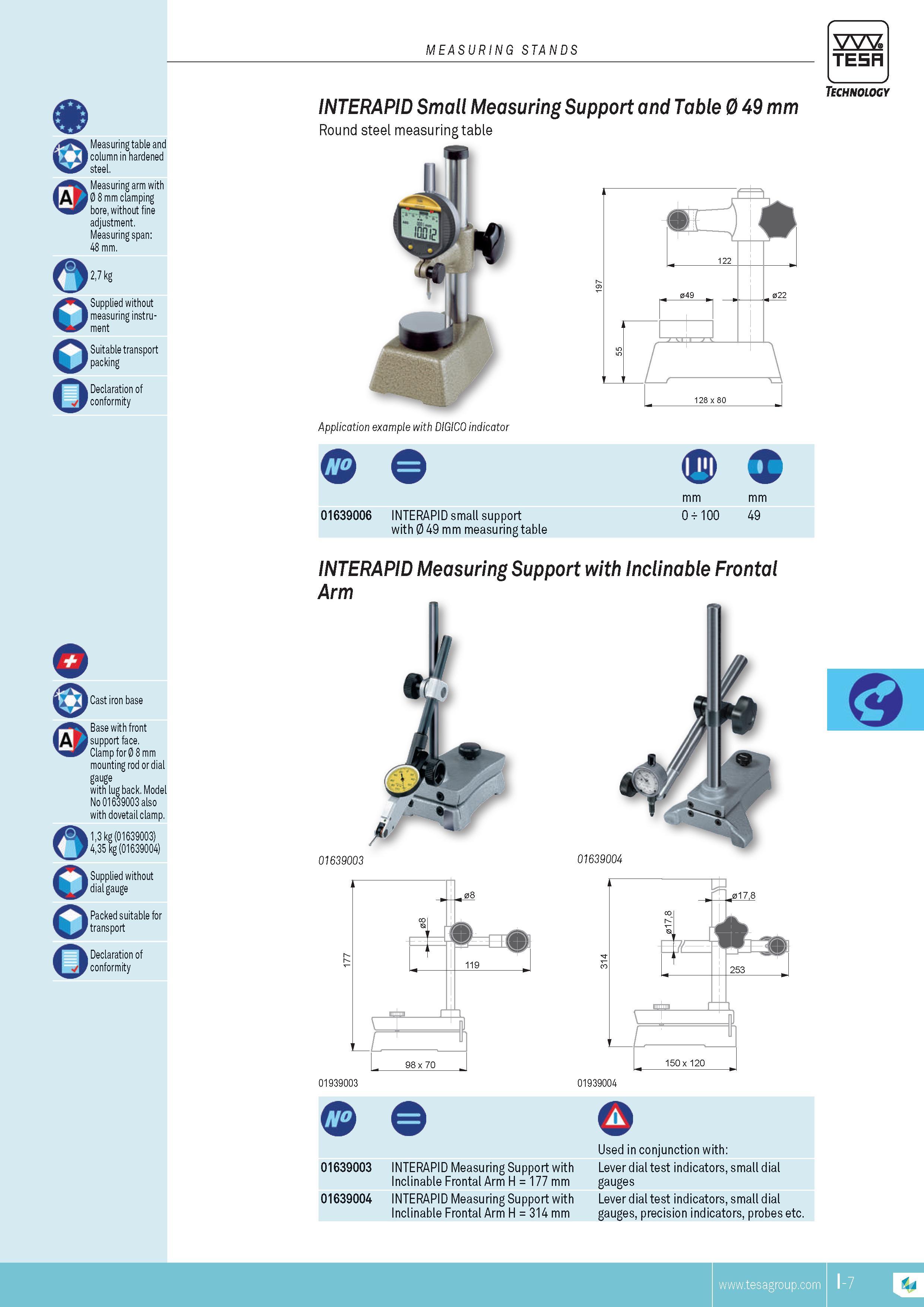 180 Measuring table and column in hardened steel Measuring arm with 8 mm clamping bore without fine adjustment Measuring span 48 mm 27 kg Supplied without Каталог TESA 2014 Контрольно-измерительный инструмент и оборудование Стр. I-7 ENG