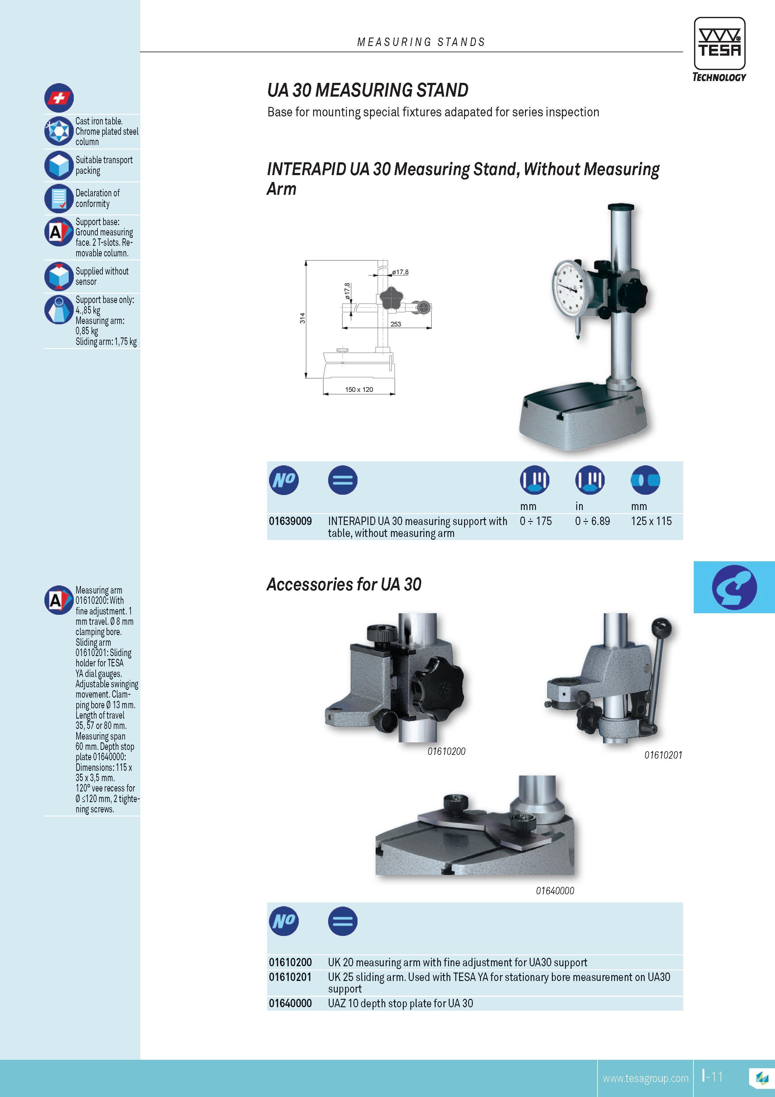 184 TESA UA 30 MEASURING STAND Base for mounting special fixtures adapated for series inspection INTERAPID UA 30 Measuring Stand Without Measuring Arm Tec Каталог TESA 2014 Контрольно-измерительный инструмент и оборудование Стр. I-11 ENG