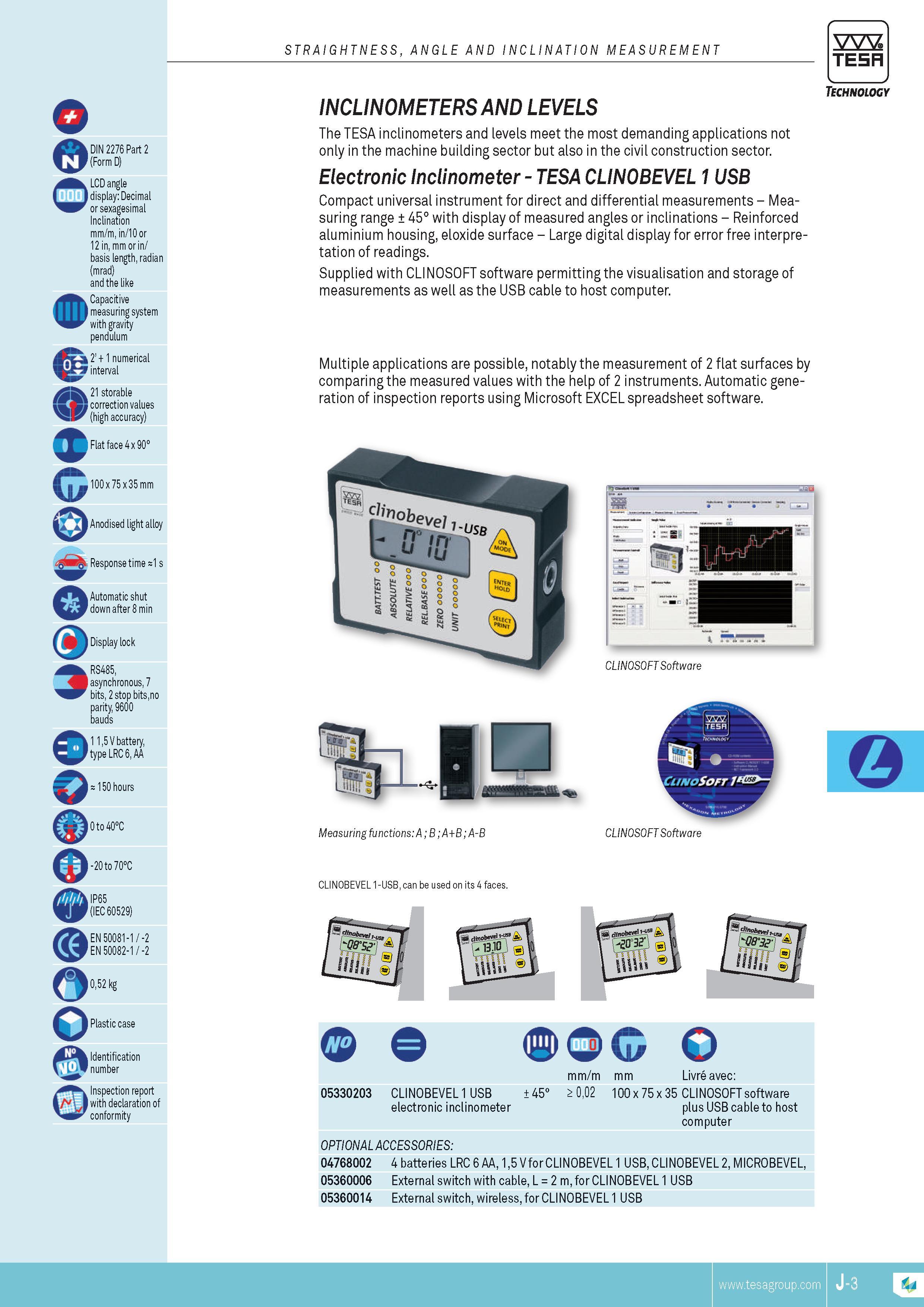 192 STRAIGHTNESS ANGLE AND INCLINATION MEASUREMENT TESA DIN 2276 Part 2 (Form D) LCD angle display Decimal or sexagesimal Inclination mm m in 10 or 12 in Каталог TESA 2014 Контрольно-измерительный инструмент и оборудование Стр. J-3 ENG