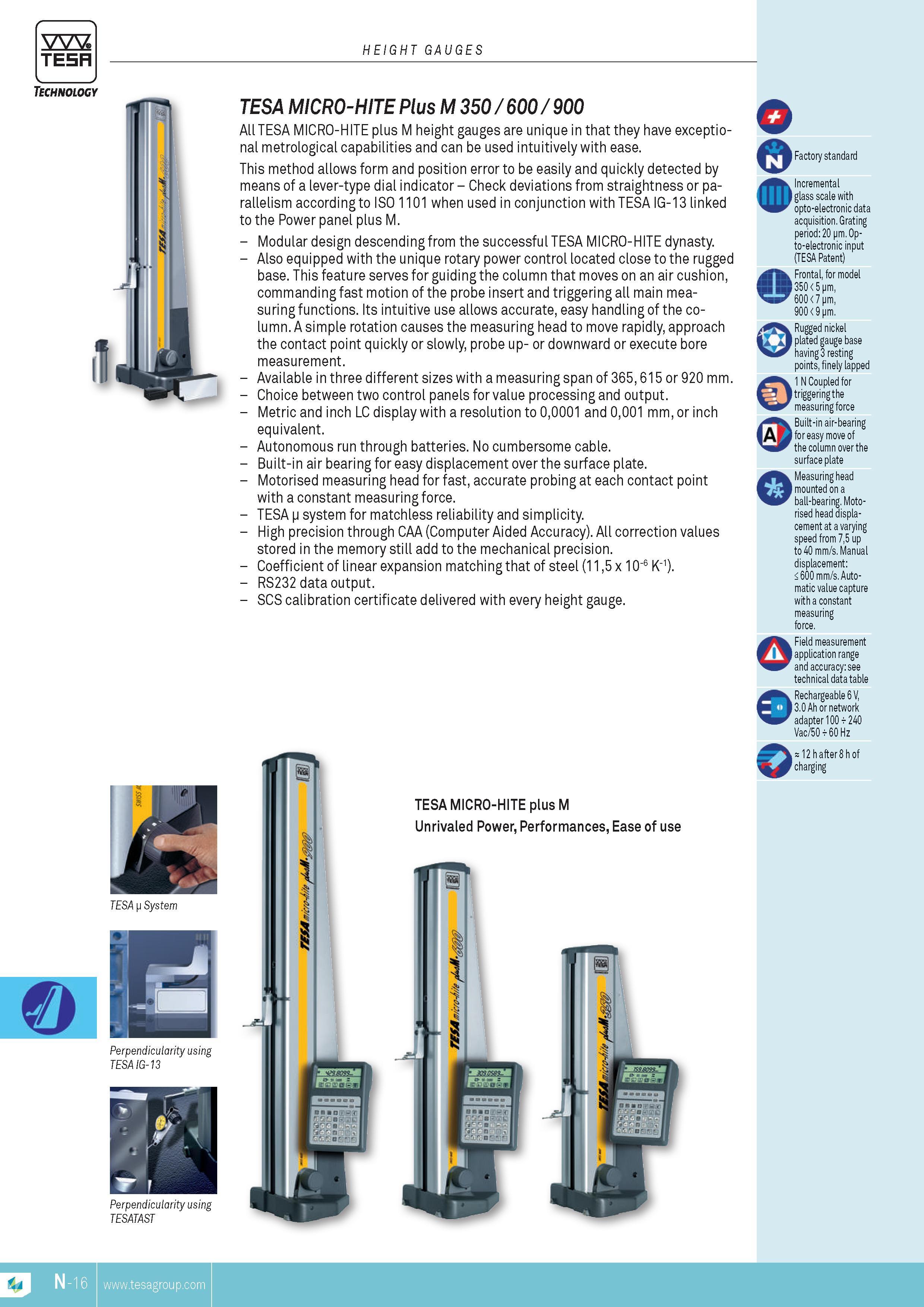 277 TESA HEIGHT GAUGES Technology TESA j System Perpendicularity using TESA IG-13 TESA MICRO-HITE Plus M 350 600 900 All TESA MICRO-HITE plus M height gau Каталог TESA 2014 Контрольно-измерительный инструмент и оборудование Стр. N-16 ENG
