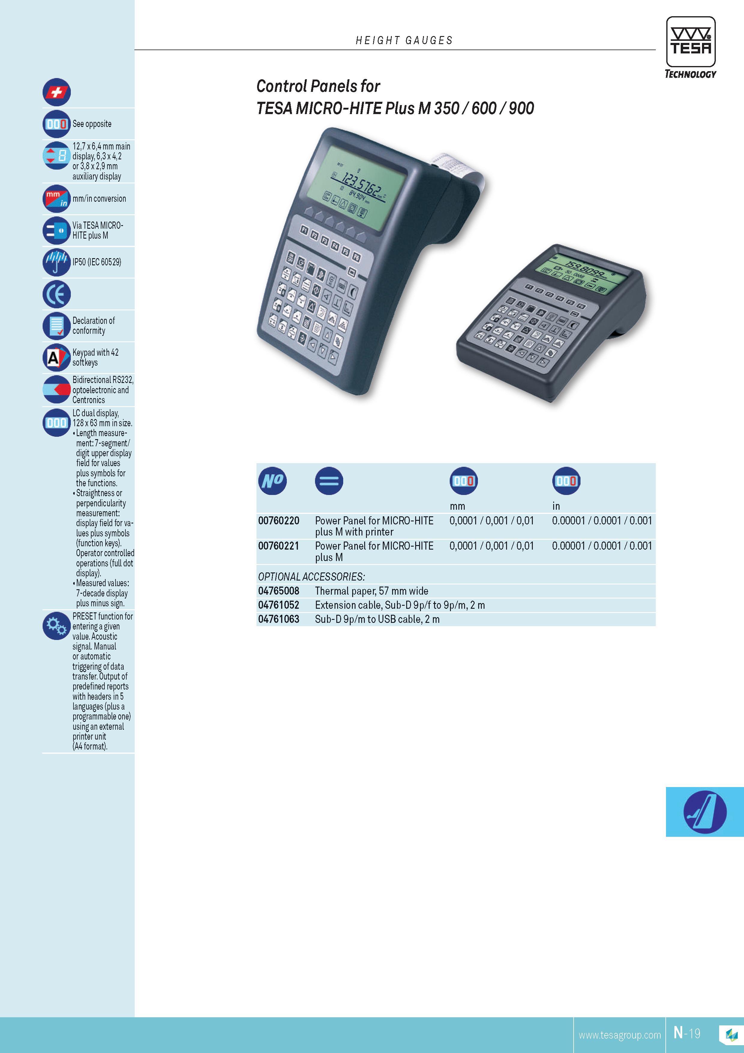 280 HEIGHT GAuGES % o See opposite 127 x 64 mm main display 63 x 42 or 38 x 29 mm auxiliary display mm in conversion Via TESA MICRO-HITE plus M IP50 (IEC Каталог TESA 2014 Контрольно-измерительный инструмент и оборудование Стр. N-19 ENG