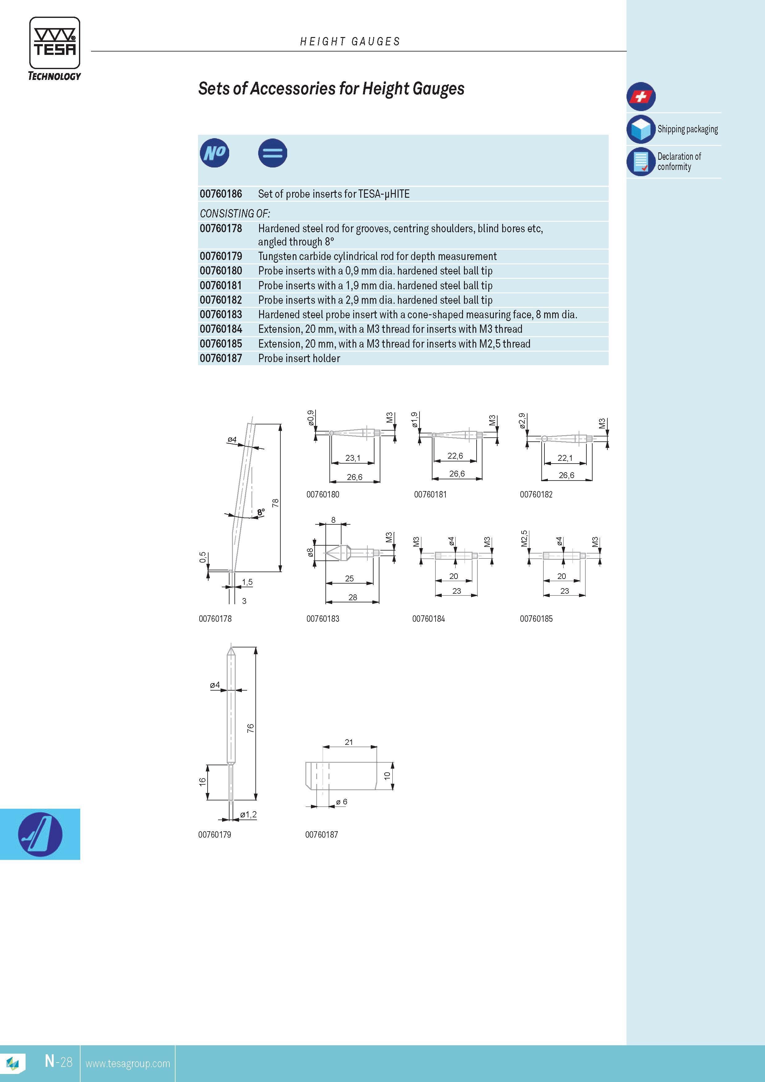 289 TESA HEIGHT GAUGES Technology Sets of Accessories for Height Gauges Q o Shipping packaging Declaration of conformity 00760186 Set of probe inserts for Каталог TESA 2014 Контрольно-измерительный инструмент и оборудование Стр. N-28 ENG