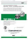 166 Новейшая серия монолитных спиральных твердосплавных сверл TOP DRILL S WIDIA, разработанных для обеспечения максимальной производительности и высокого качес Каталог WIDIA 2012 Новый металлорежущий инструмент и инструментальная оснастка Цельные и сборные фрезы Метчики Обработка отверстий Точение на металлообрабатывающем оборудовании Стр. A156