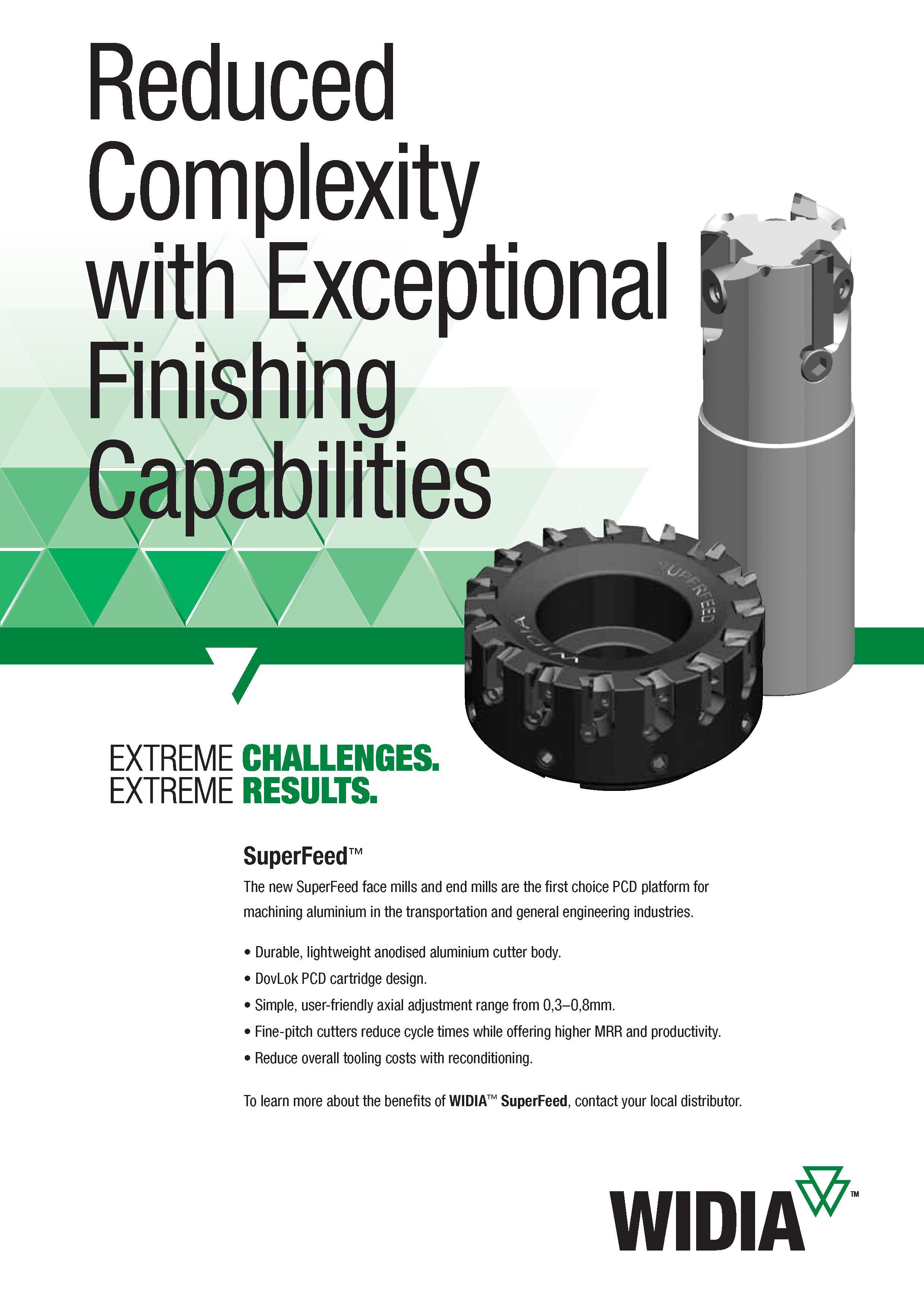 795 The new SuperFeed face mills Widia and end mills are the first choice PCD platform for machining aluminium in the transportation and general engine Каталог WIDIA 2017 Металлорежущий инструмент Стационарный и вращающийся для металлообрабатывающих станков и оборудования Стр.  ENG