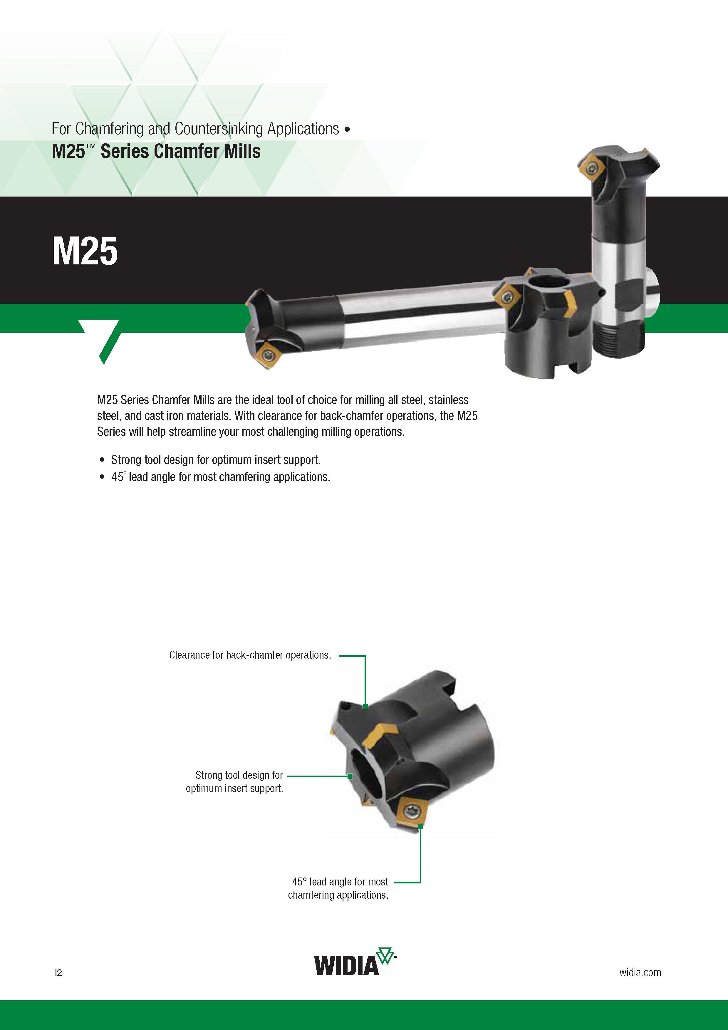 798 Chamfer Mills are the ideal tool of choice for milling all steel, stainless steel, and cast iron materials With clearance for back-chamfer operatio Каталог WIDIA 2017 Металлорежущий инструмент Стационарный и вращающийся для металлообрабатывающих станков и оборудования Стр. I2 ENG