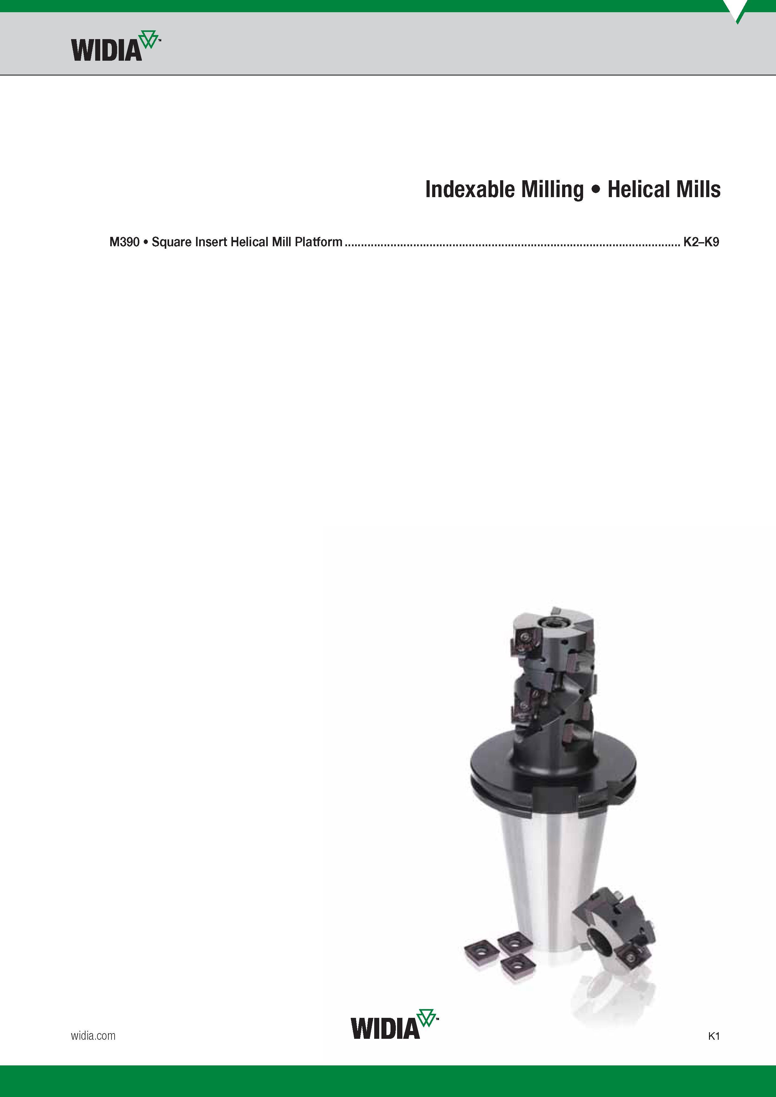 861 Widia Indexable Milling Helical Mills M390 Square Insert Helical Mill Platform K2-K9 +% Widia K1 Каталог WIDIA 2017 Металлорежущий инструмент Стационарный и вращающийся для металлообрабатывающих станков и оборудования Стр. K1 ENG