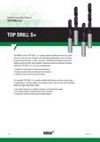 1444 Multiple-Application Drilling TOP DRILL S+ I TOP DRILL S+ 7 The Widia line of TOP DRILL S+ enables superior performance across a wide variety of ev Каталог WIDIA 2017 Металлорежущий инструмент Стационарный и вращающийся для металлообрабатывающих станков и оборудования Стр. T76 ENG