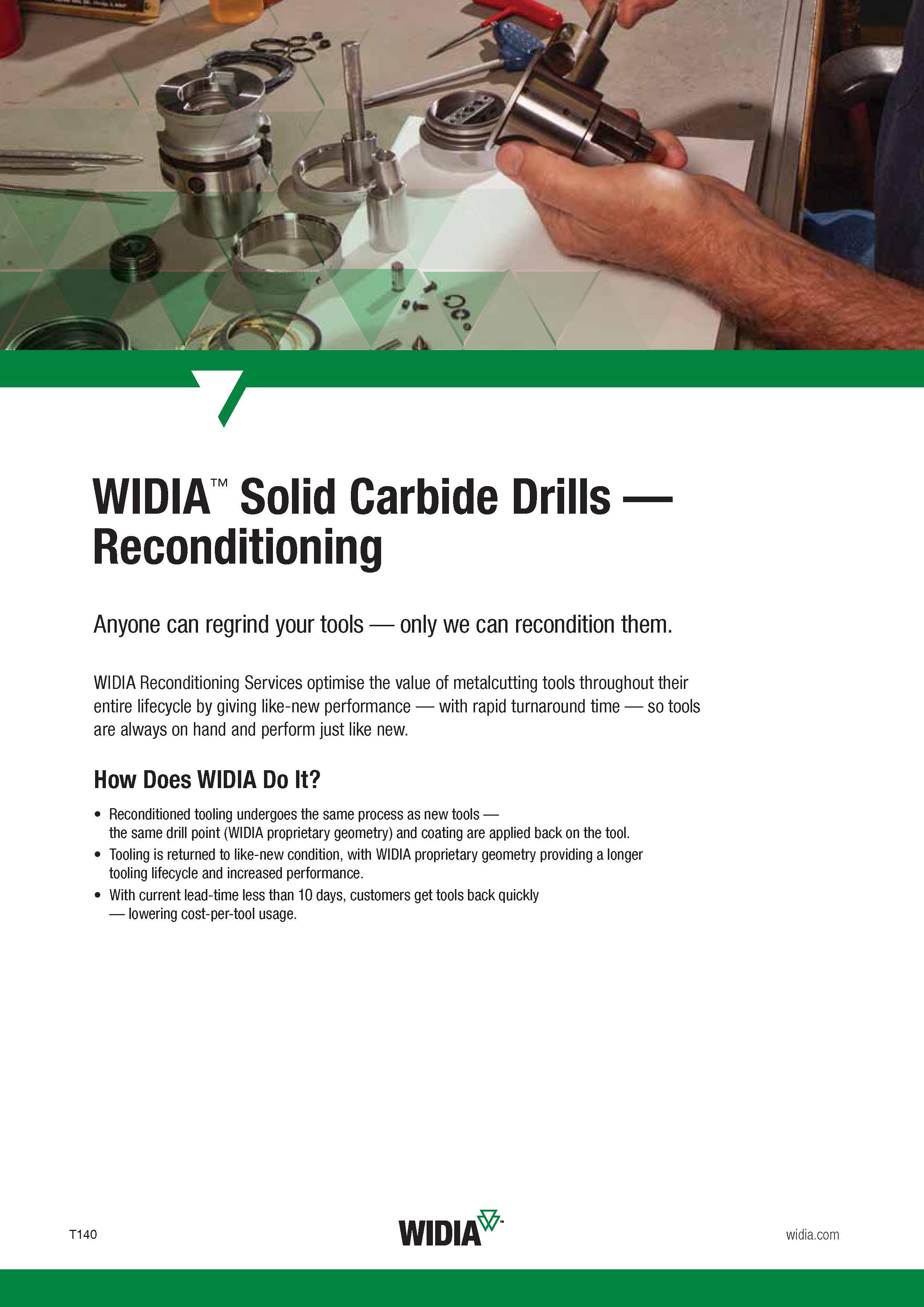 1508 Widia Solid Carbide Drills Reconditioning Anyone can regrind your tools only we can recondition them Widia Reconditioning Services optimise the val Каталог WIDIA 2017 Металлорежущий инструмент Стационарный и вращающийся для металлообрабатывающих станков и оборудования Стр. T140 ENG