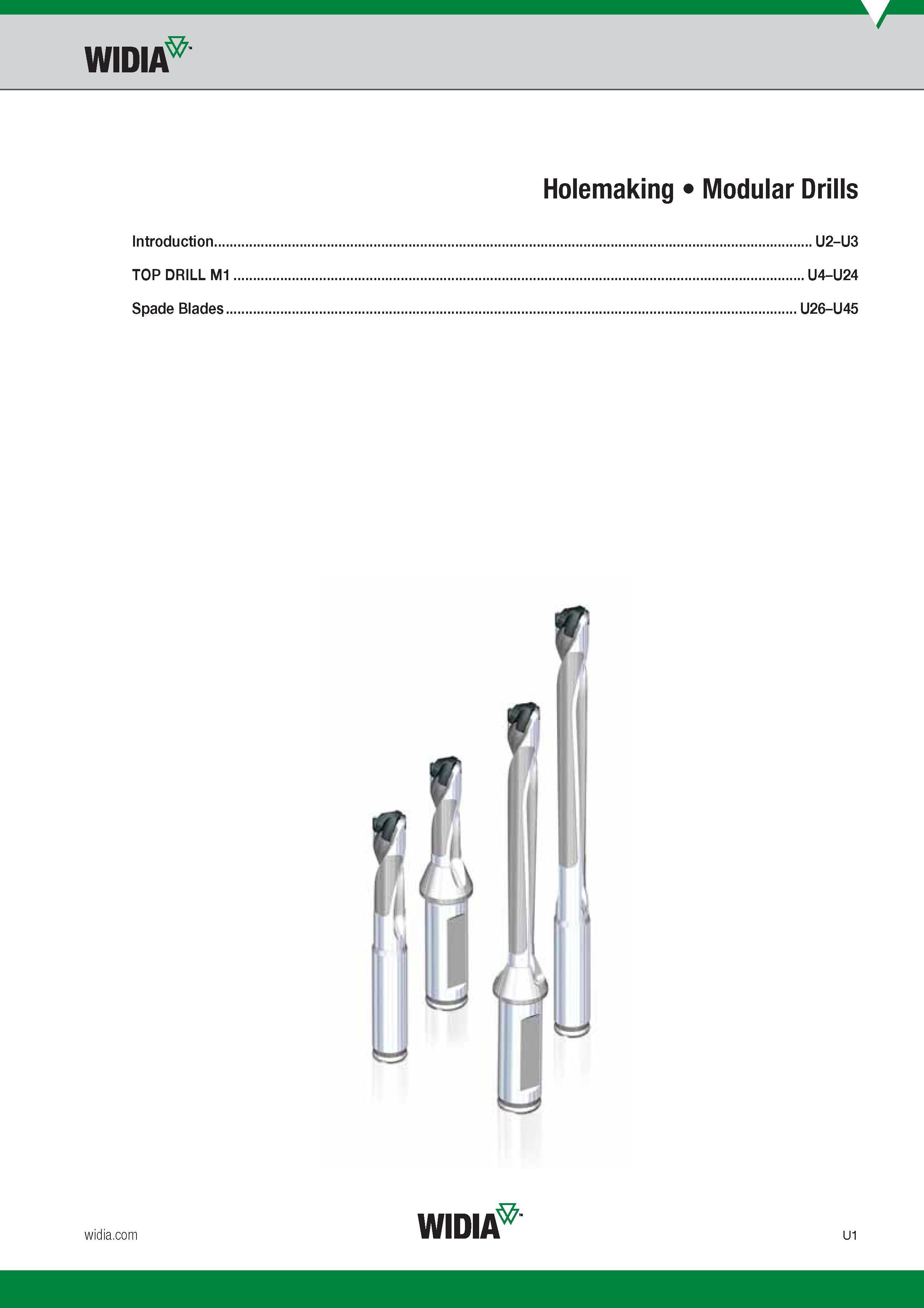 1521 Widia Holemaking Modular Drills Introduction U2-U3 TOP DRILL M1 U4-U24 Spade Blades U26-U45 Widia U1 Каталог WIDIA 2017 Металлорежущий инструмент Стационарный и вращающийся для металлообрабатывающих станков и оборудования Стр. U1 ENG