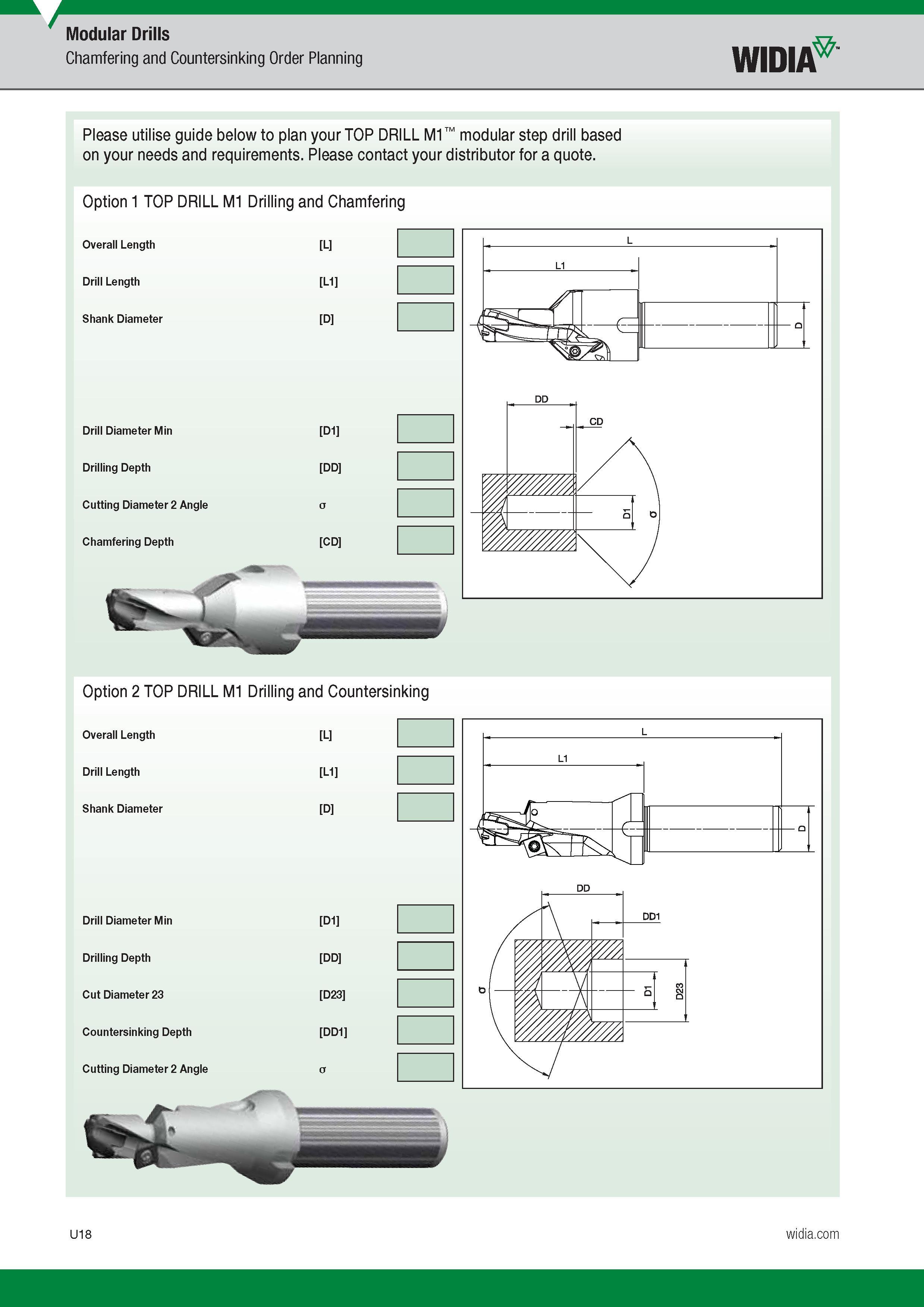 1538 Modular Drills Chamfering and Countersinking Order Planning Widia Please utilise guide below to plan your TOP DRILL M1 modular step drill based on Каталог WIDIA 2017 Металлорежущий инструмент Стационарный и вращающийся для металлообрабатывающих станков и оборудования Стр. U18 ENG