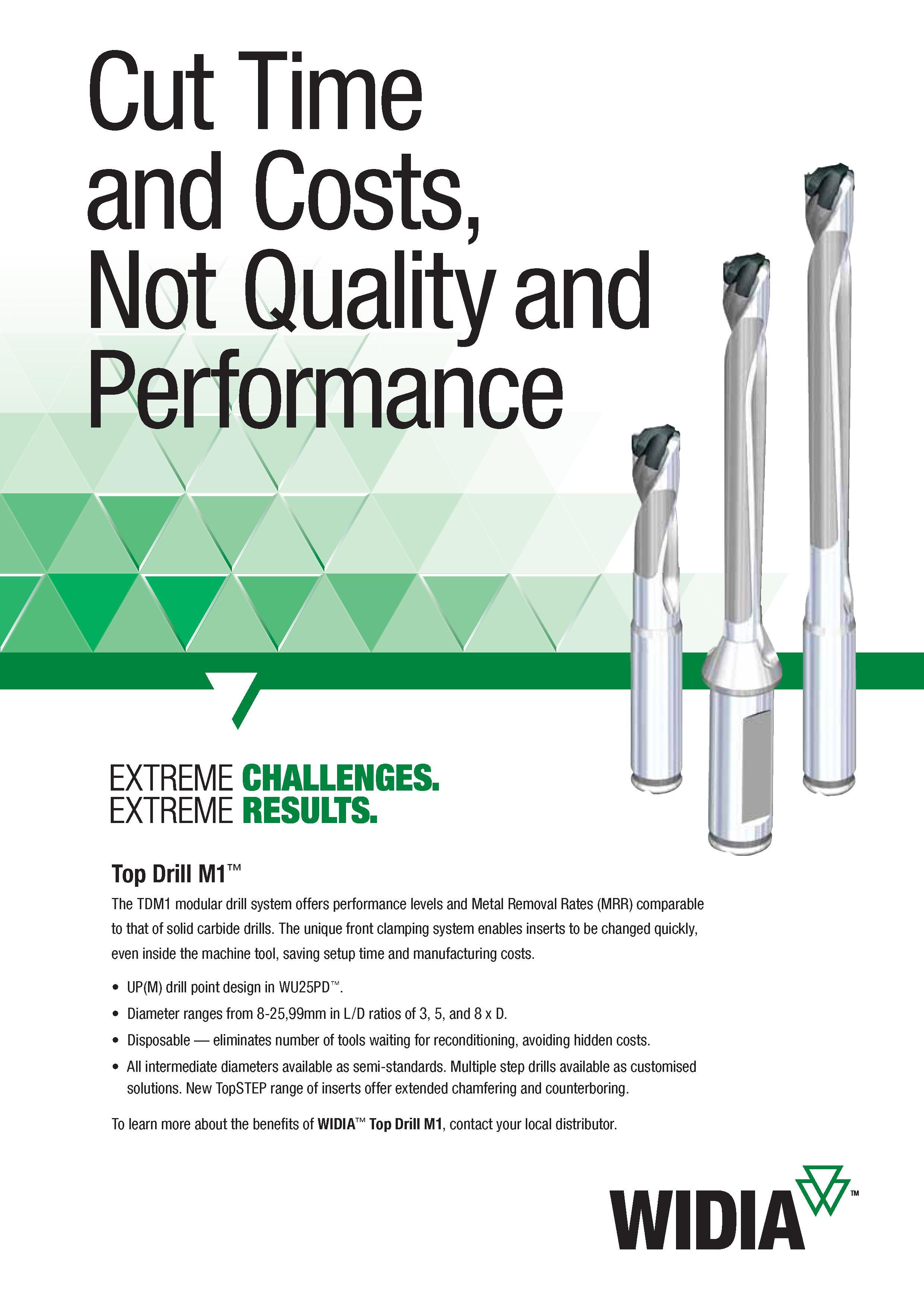 1545 Cut Time and Costs, Not Quality and EXTREME CHALLENGES EXTREME RESULTS Top Drill M1 The TDM1 modular drill system offers performance levels and Met Каталог WIDIA 2017 Металлорежущий инструмент Стационарный и вращающийся для металлообрабатывающих станков и оборудования Стр. U25 ENG