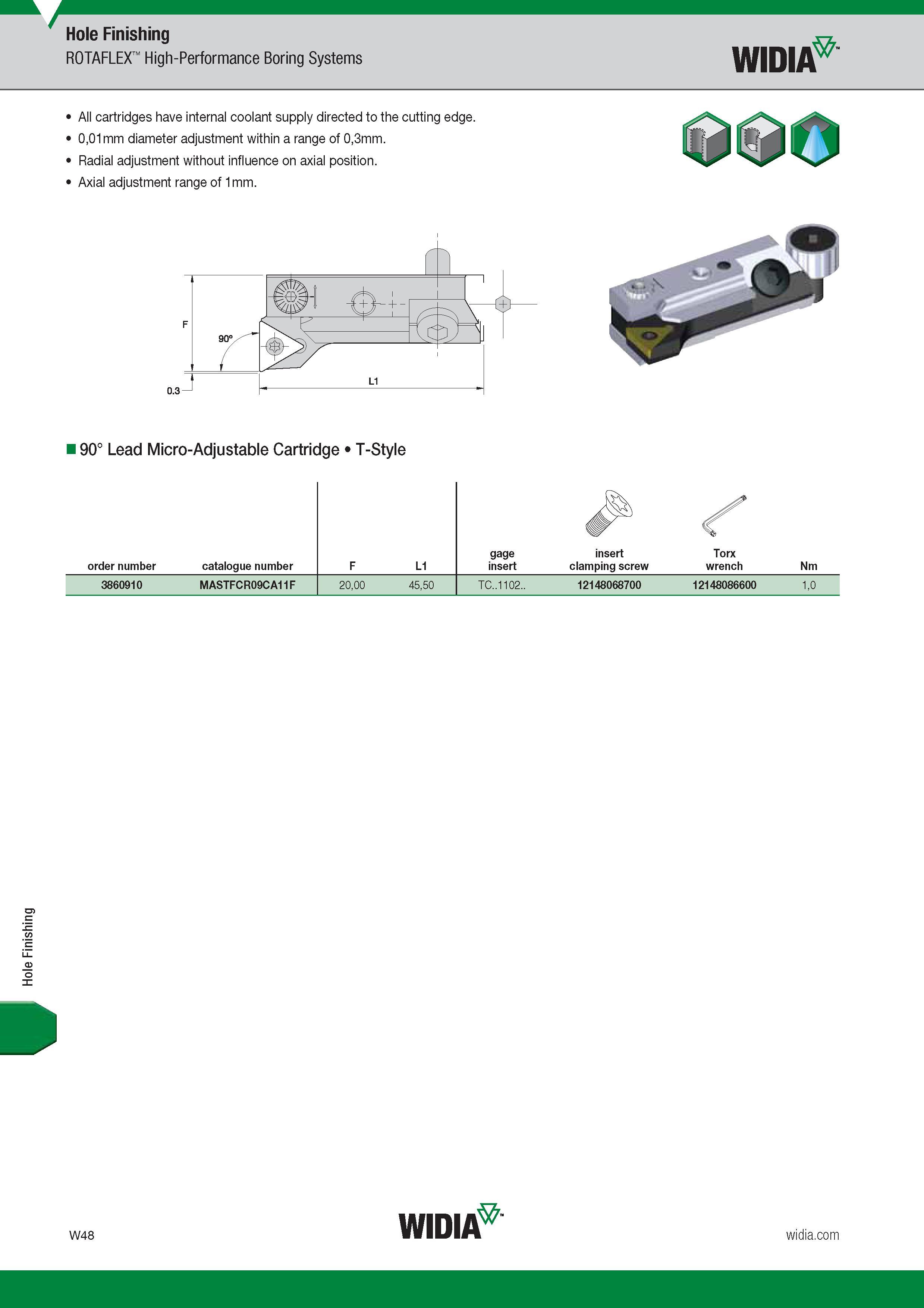1660 Hole Finishing Hole Finishing ROTAFLEX High-Performance Boring Systems Widia All cartridges have internal coolant supply directed to the cutting ed Каталог WIDIA 2017 Металлорежущий инструмент Стационарный и вращающийся для металлообрабатывающих станков и оборудования Стр. W48 ENG