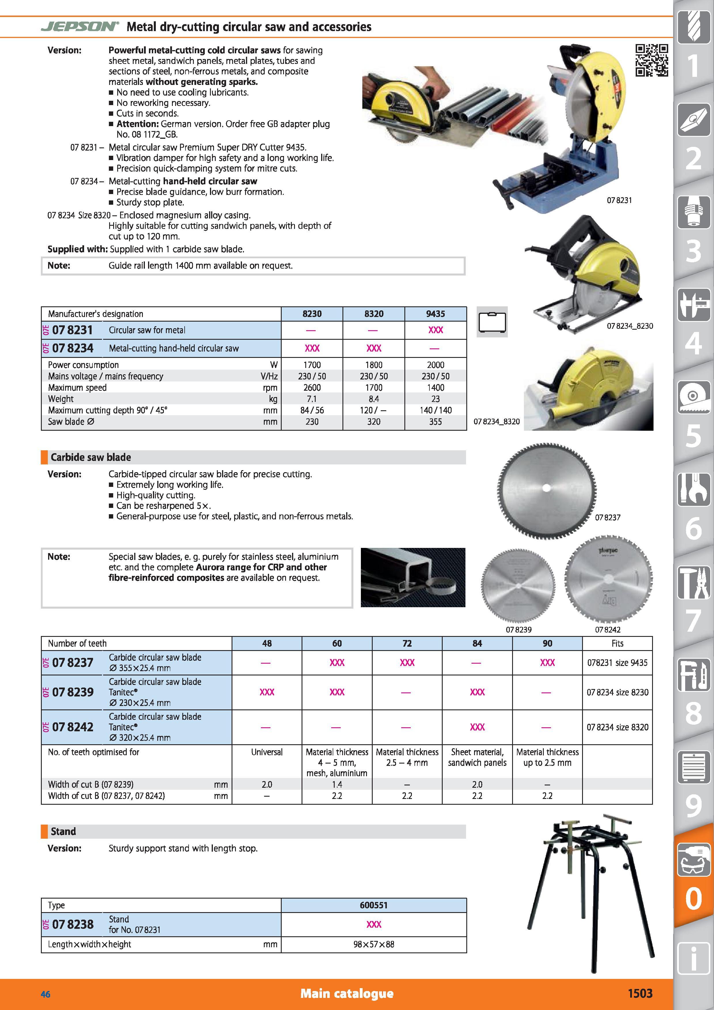 1503 Note Guide rail length 1400 mm available on request JERSON Metal dry-cutting circular saw and accessories Version Powerful metal-cutting cold cir Каталог HOFFMANN GROUP 2015 Инструмент режущий слесарный измерительный абразивный Оборудование Комплексные поставки для промышленных предприятий Стр. 1503 ENG