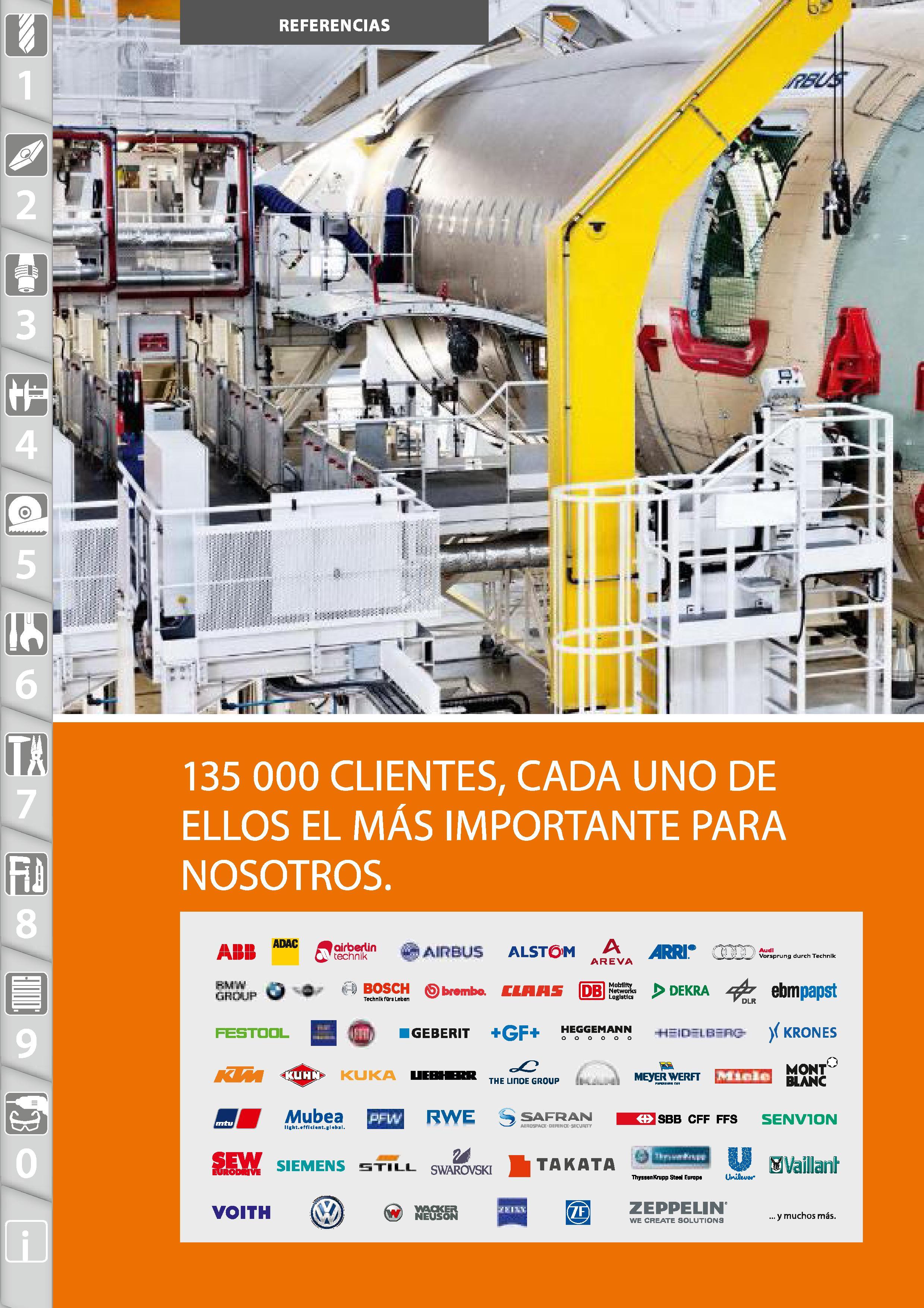 12 135 000 CLIENTES, CADA UNO DE ELLOS EL MÁS IMPORTANTE PARA NOSOTROS ADAC Air>BU5 ALSTOM A > RR AREVA bwmb c ms ms- ¿>DEKRA ebmpapst GEBERIT +GF+ Каталог HOFFMANN GROUP 2015 Инструмент режущий слесарный измерительный абразивный Оборудование Комплексные поставки для промышленных предприятий Стр.  SPA