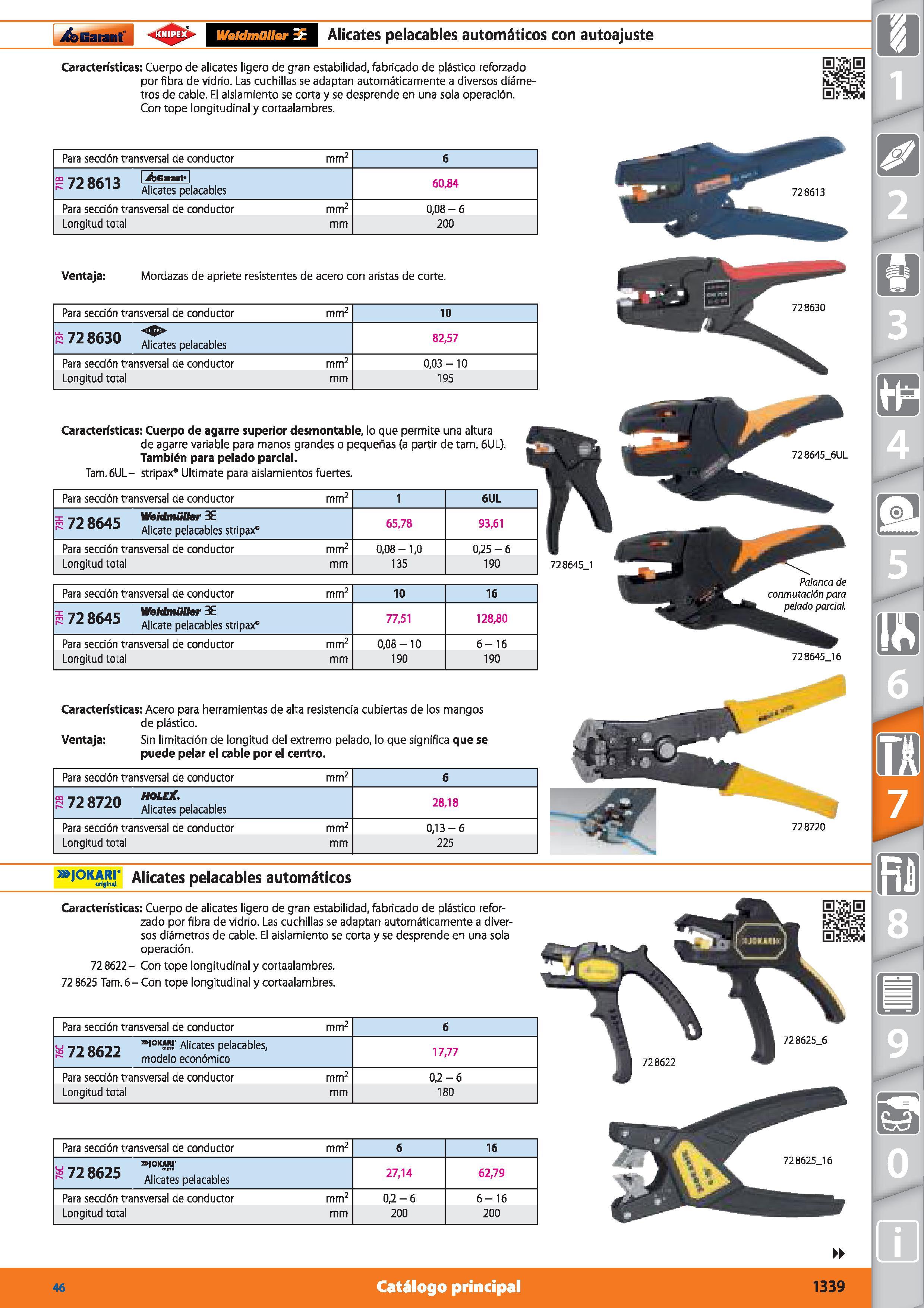 1339 Garant Weidmüller BE Alicates pelacables automáticos con autoajuste u Características: Cuerpo de alicates ligero de gran estabilidad, fabricado d Каталог HOFFMANN GROUP 2015 Инструмент режущий слесарный измерительный абразивный Оборудование Комплексные поставки для промышленных предприятий Стр. 1339 SPA