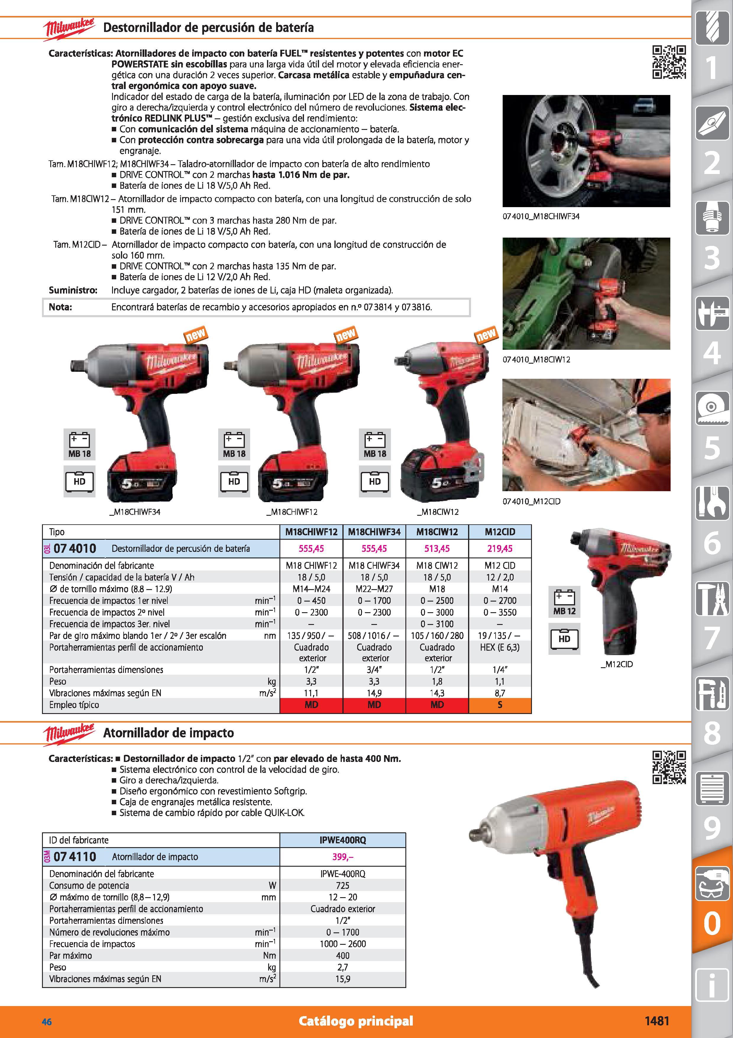 1481 Destornillador de percusión de batería Nota: Encontrará baterías de recambio y accesorios apropiados en n ° 073814 y 073816 s 07 4010 Destornilla Каталог HOFFMANN GROUP 2015 Инструмент режущий слесарный измерительный абразивный Оборудование Комплексные поставки для промышленных предприятий Стр. 1481 SPA
