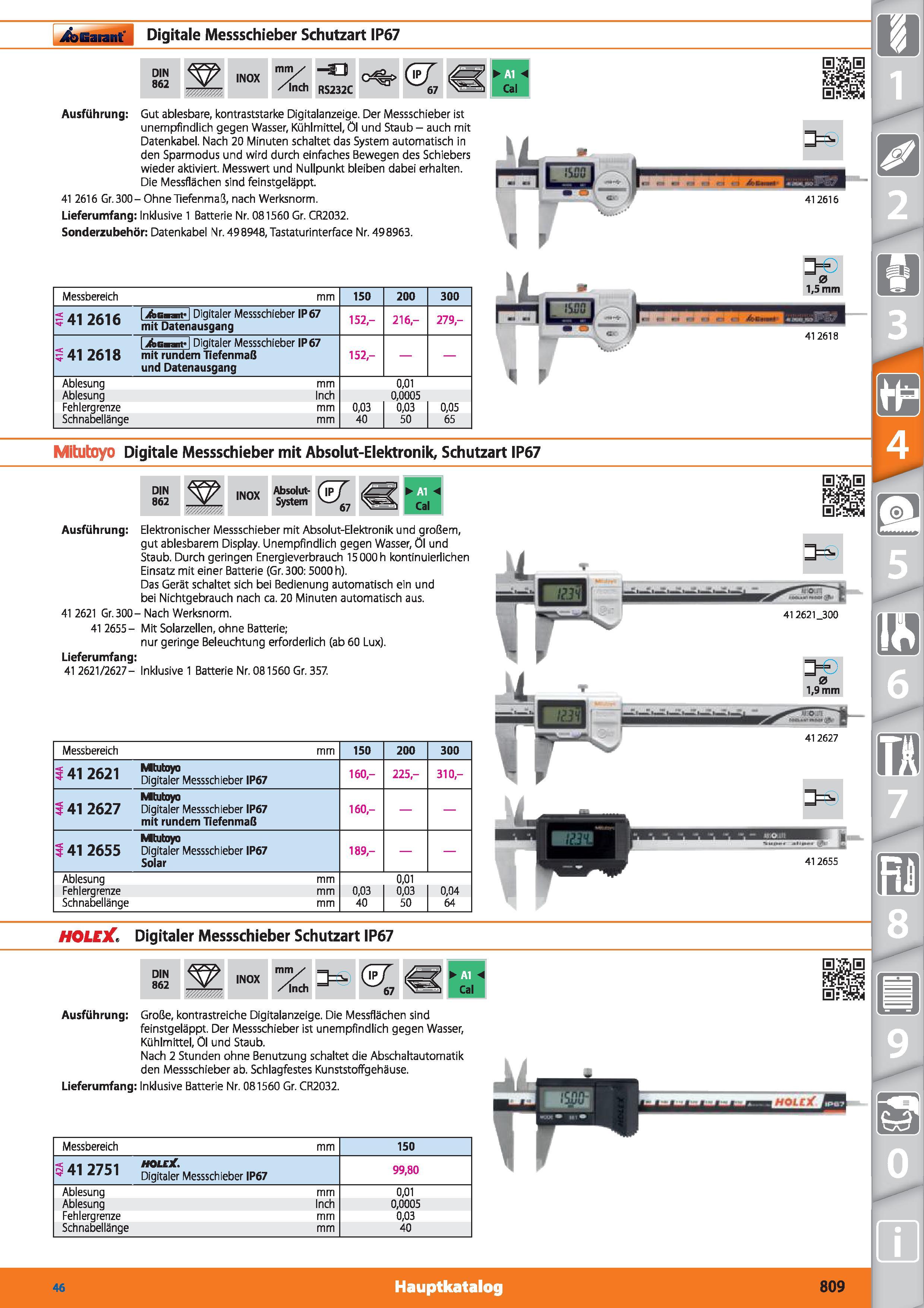 809 Garant Digitale Messschieber Schutzart IP67 DIN 862 INOX mm/ /Inch -33 RS232C 67 Ausführung Gut ablesbare, kontraststarke Digitalanzeige Der Каталог HOFFMANN GROUP 2015 Инструмент режущий слесарный измерительный абразивный Оборудование Комплексные поставки для промышленных предприятий DEU Стр. 809