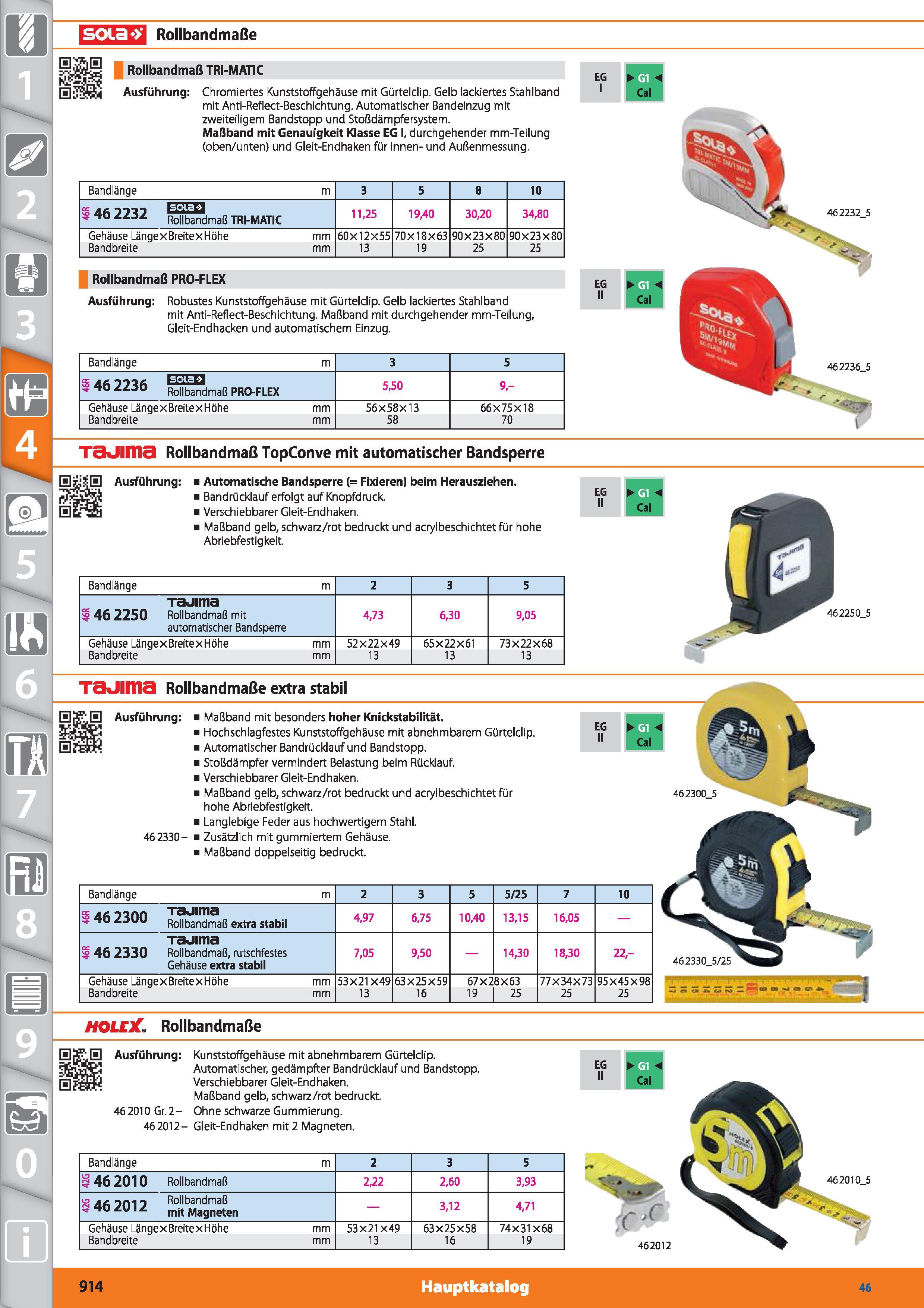 914 soia Rollbandmaße Rollbandmaß TRI-MATIC Ausführung Chromiertes Kunststoffgehäuse mit Gürtelclip Gelb lackiertes Stahlband mit Anti-Reflect-B Каталог HOFFMANN GROUP 2015 Инструмент режущий слесарный измерительный абразивный Оборудование Комплексные поставки для промышленных предприятий DEU Стр. 914