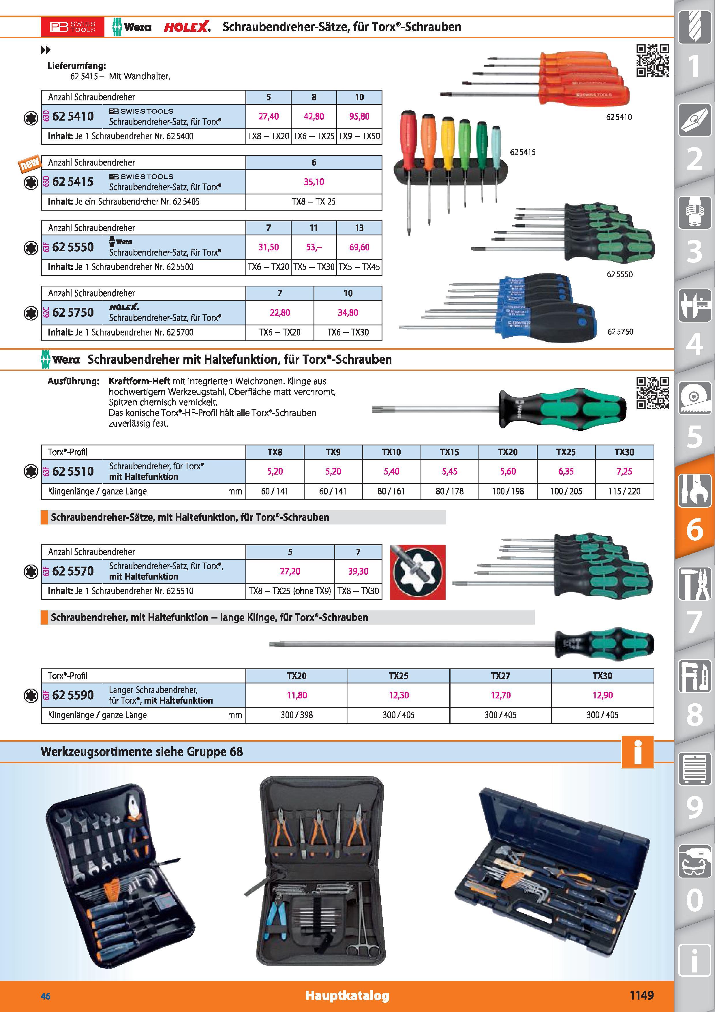 1149 150 SWI‘ IftJTOO m Wera HOLEX Schraubendreher-Sätze, für Torx -Schrauben Lieferumfang 625415- Mit Wandhalter Anzahl Schraubendreher 5 8 10 B Каталог HOFFMANN GROUP 2015 Инструмент режущий слесарный измерительный абразивный Оборудование Комплексные поставки для промышленных предприятий DEU Стр. 1149