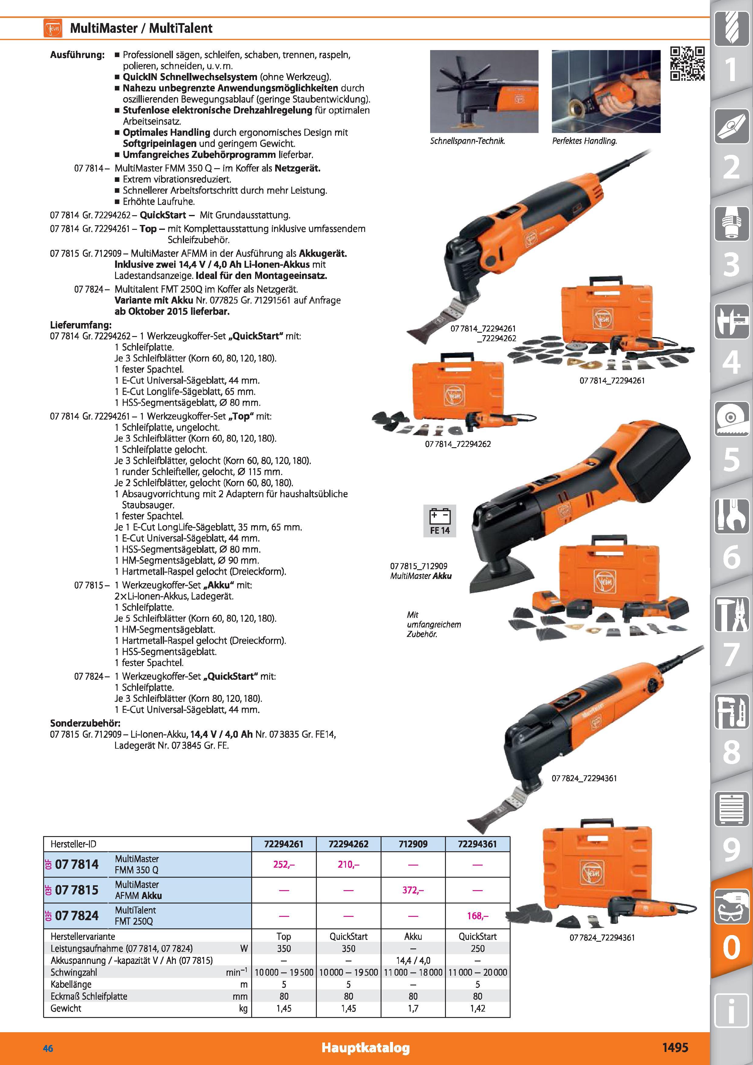 1495 MultiMaster / MultiTalent E3 FE 14 Hersteller-ID 72294261 72294262 712909 72294361 077814 MultiMaster FMM 350 Q 252- 210,- 07 7815 MultiMast Каталог HOFFMANN GROUP 2015 Инструмент режущий слесарный измерительный абразивный Оборудование Комплексные поставки для промышленных предприятий DEU Стр. 1495