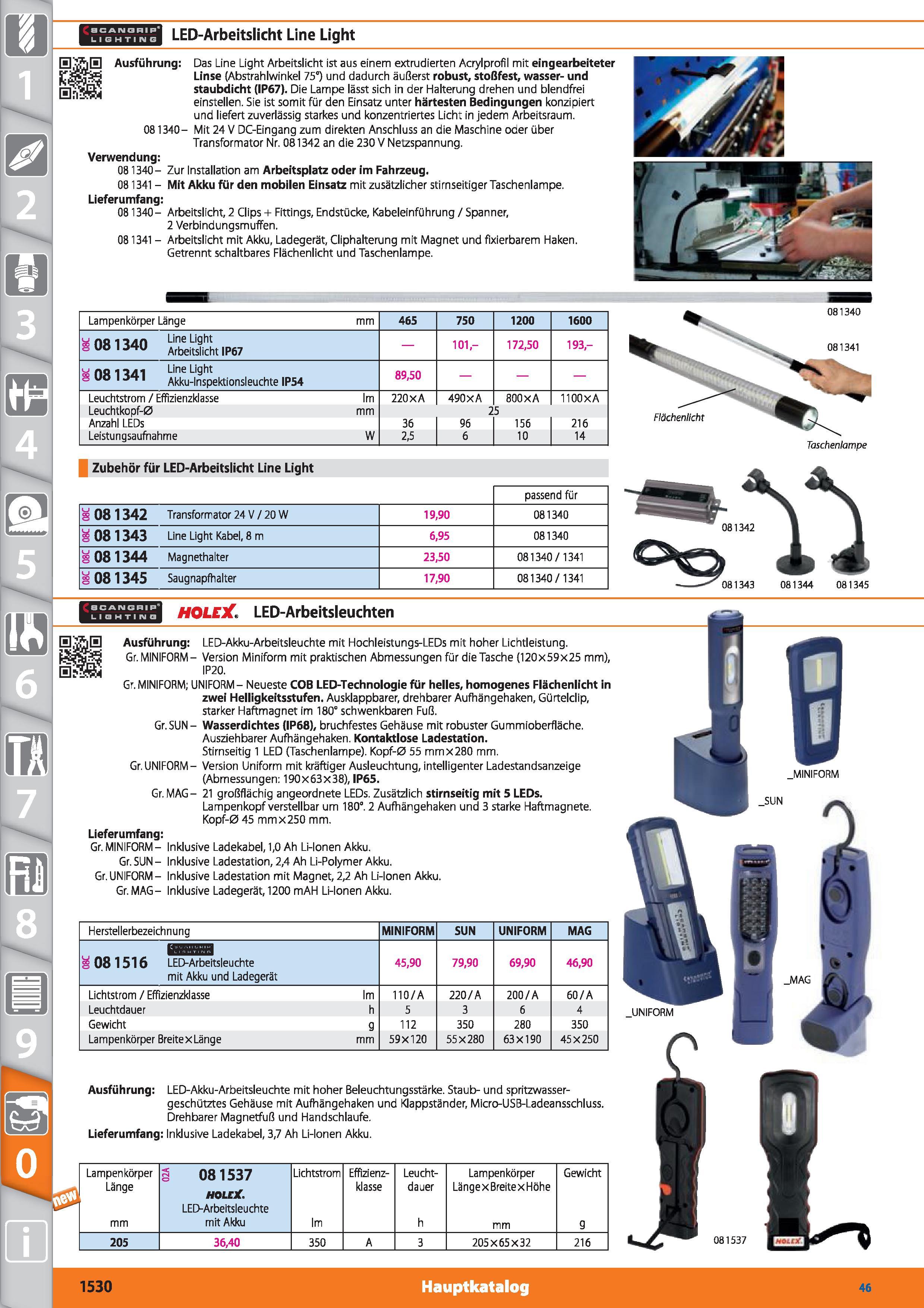 1530 (acANaniF L I G H T I IM E LED-Arbeitslicht Line Light Ausführung Das Line Light Arbeitslicht ist aus einem extrudierten Acrylprofil mit ein Каталог HOFFMANN GROUP 2015 Инструмент режущий слесарный измерительный абразивный Оборудование Комплексные поставки для промышленных предприятий DEU Стр. 1530