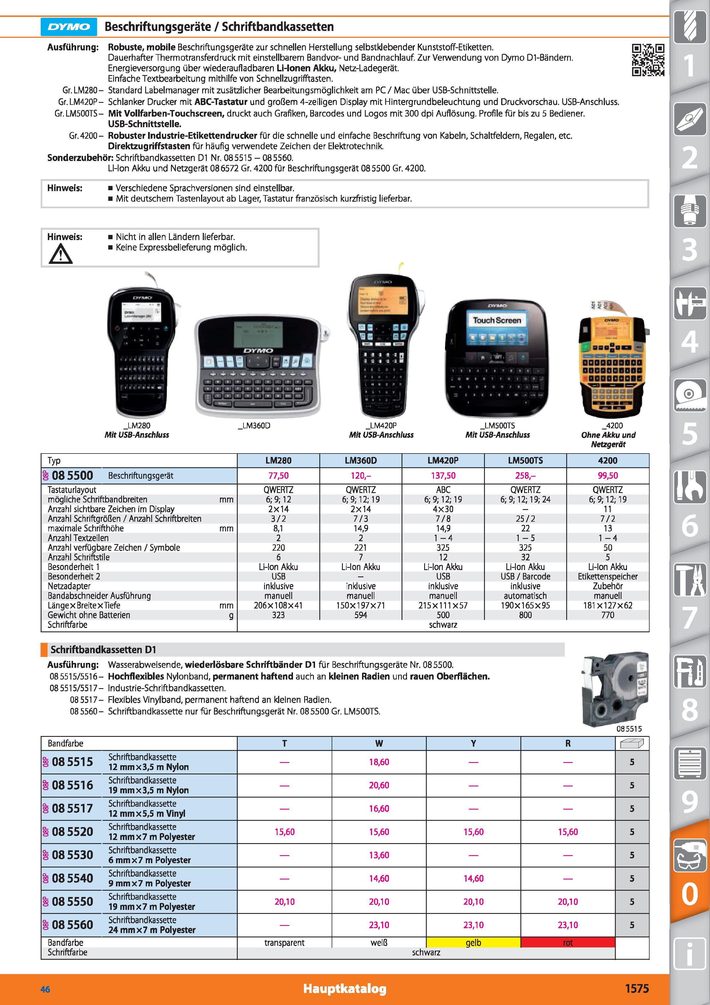 1575 DYMO Beschriftungsgeräte / Schriftbandkassetten Ausführung Robuste, mobile Beschriftungsgeräte zur schnellen Herstellung selbstklebender Kun Каталог HOFFMANN GROUP 2015 Инструмент режущий слесарный измерительный абразивный Оборудование Комплексные поставки для промышленных предприятий DEU Стр. 1575