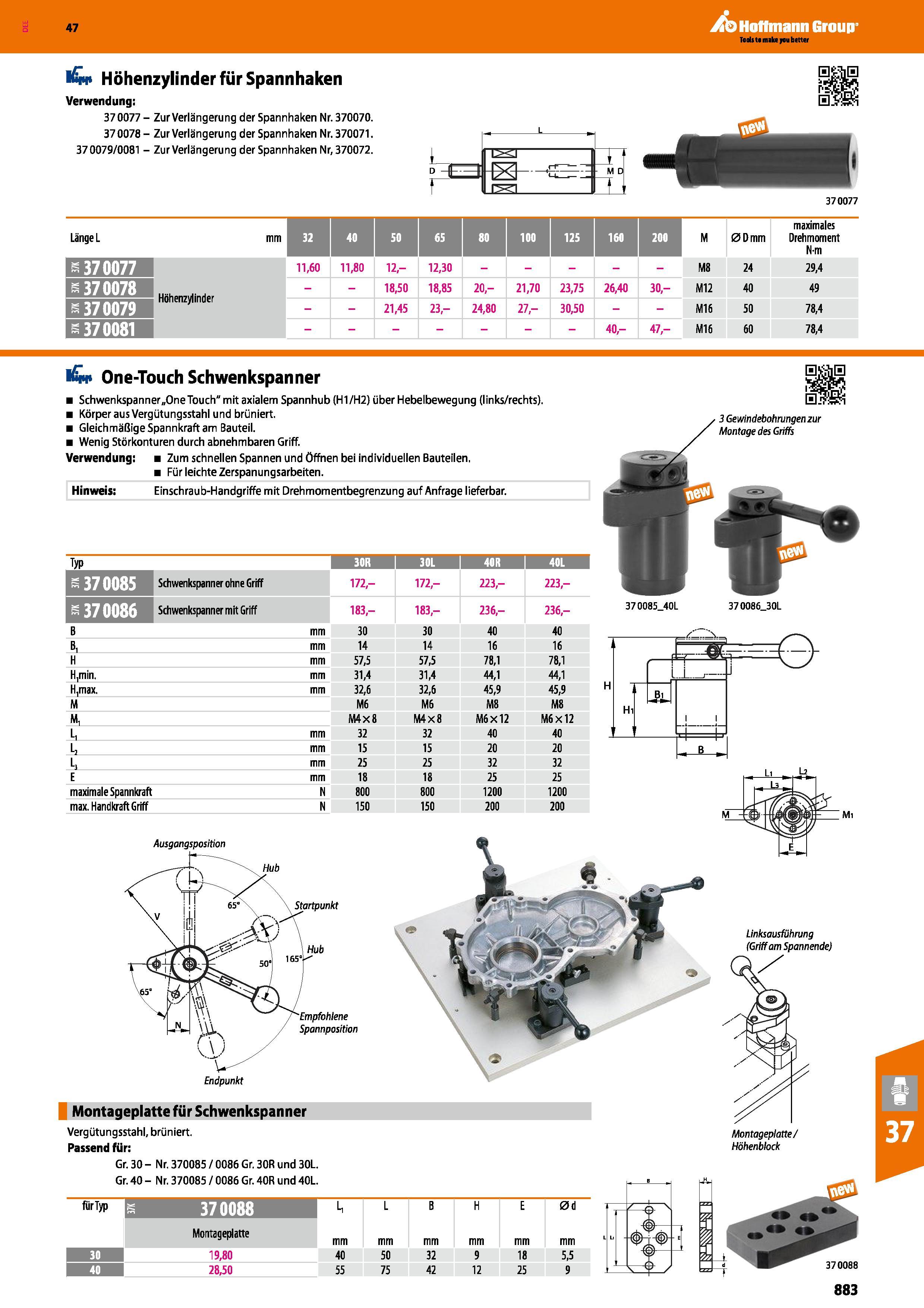 883 Höhenzylinder für Spannhaken Verwendung; 370077 Zur Verlängerung der Spannhaken Nr 370070 370078 Zur Verlängerung der Spannhaken Nr 370071 370079 Каталог HOFFMANN GROUP 2016 Режущий инструмент и инструментальная оснастка для металлообрабатывающего промышленного оборудования 47 версия издания Стр. 883 DEU