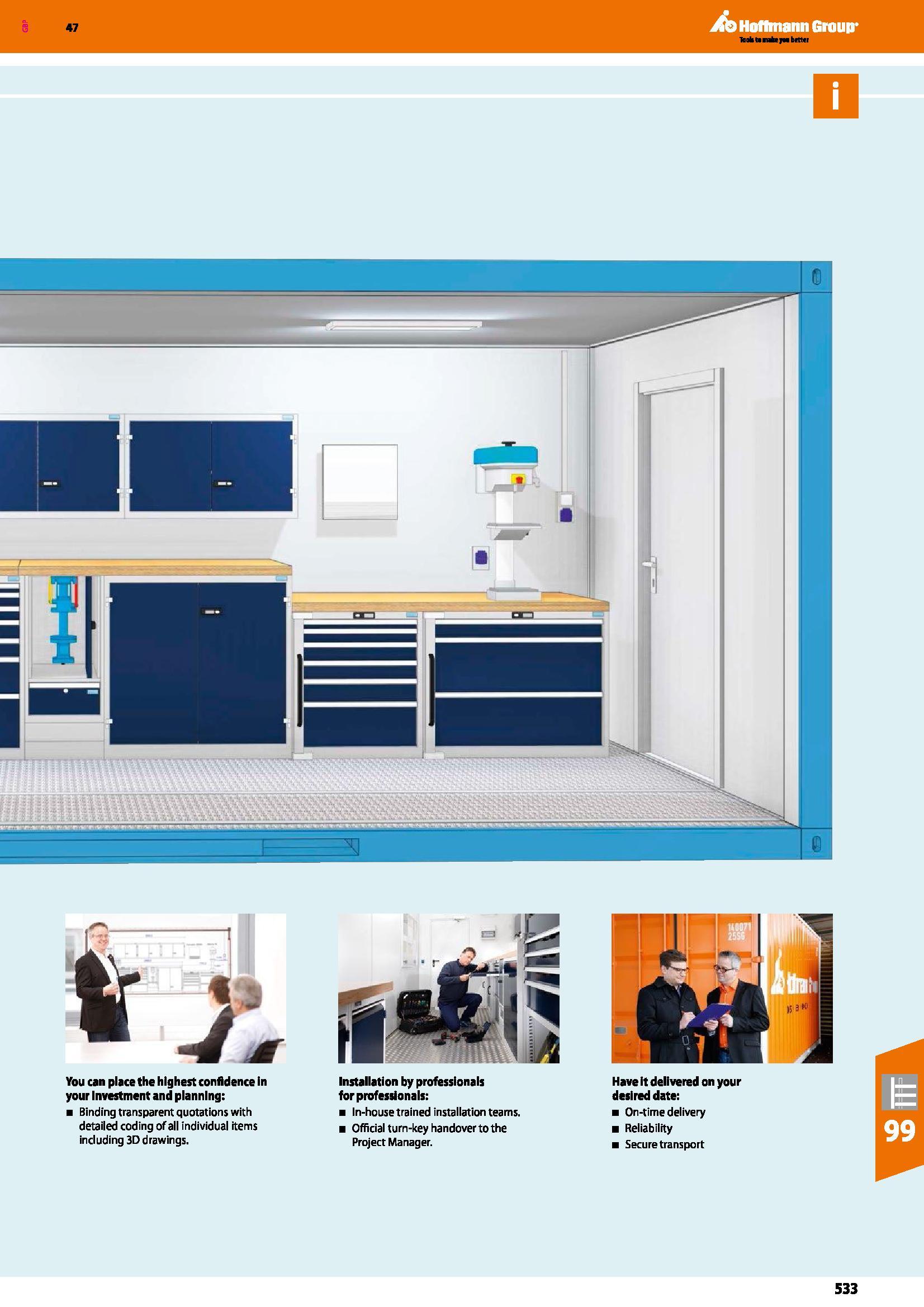 533 Hoffmann Group 47 You can place the highest confidence in your Investment and planning: Binding transparent quotations with detailed coding of al Каталог HOFFMANN GROUP 2016 Производственная мебель для работы хранения и транспортировки в условиях промышленных предприятий и сервисных мастерских Вер. 47 ENG Стр. 533