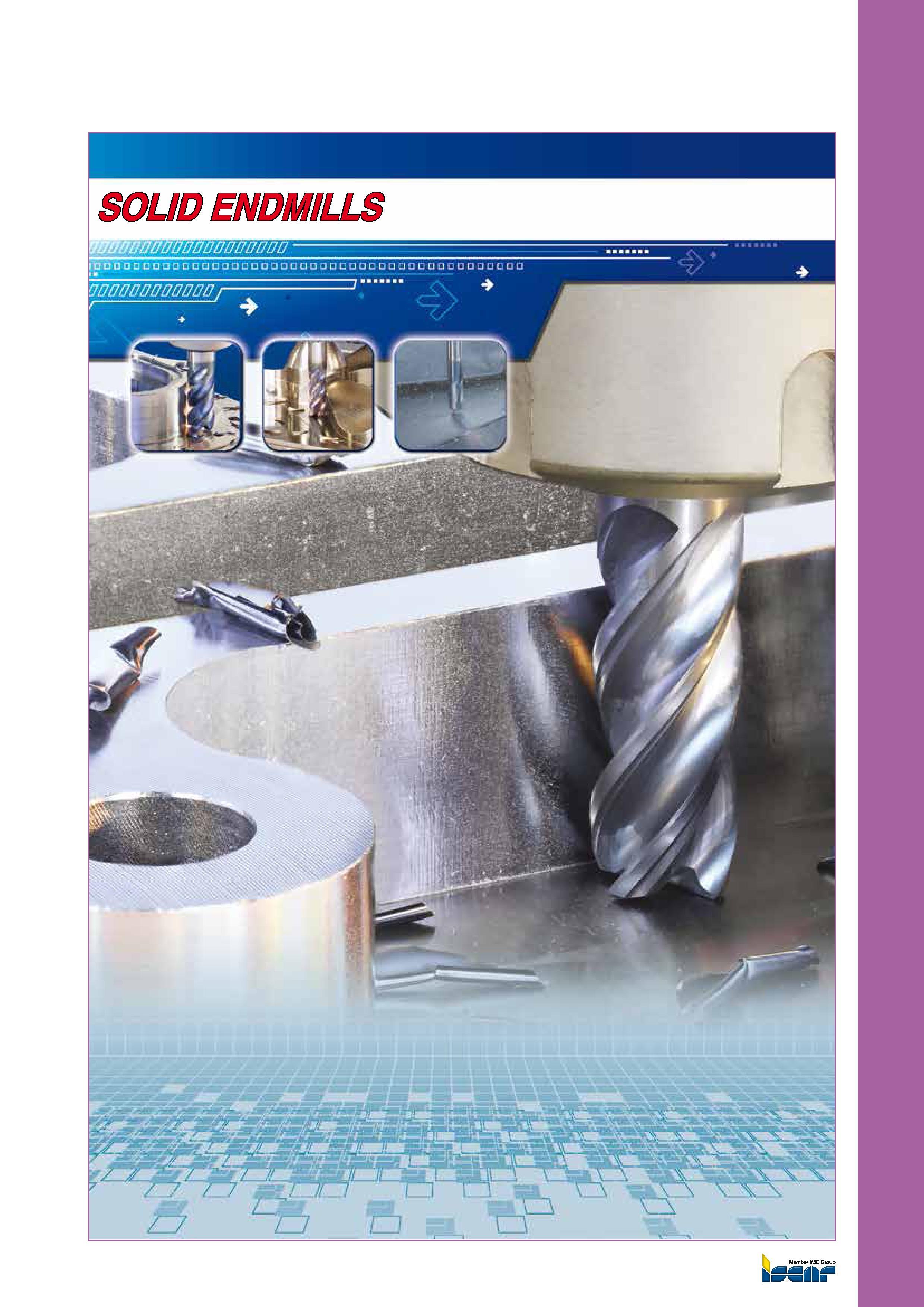 49 SOLID ENDMILLS Member IMC Groupt Каталог ISCAR 2012 Металлорежущий фрезерный монолитный инструмент для высокопроизводительного фрезерования на металлообрабатывающих станках Стр. 