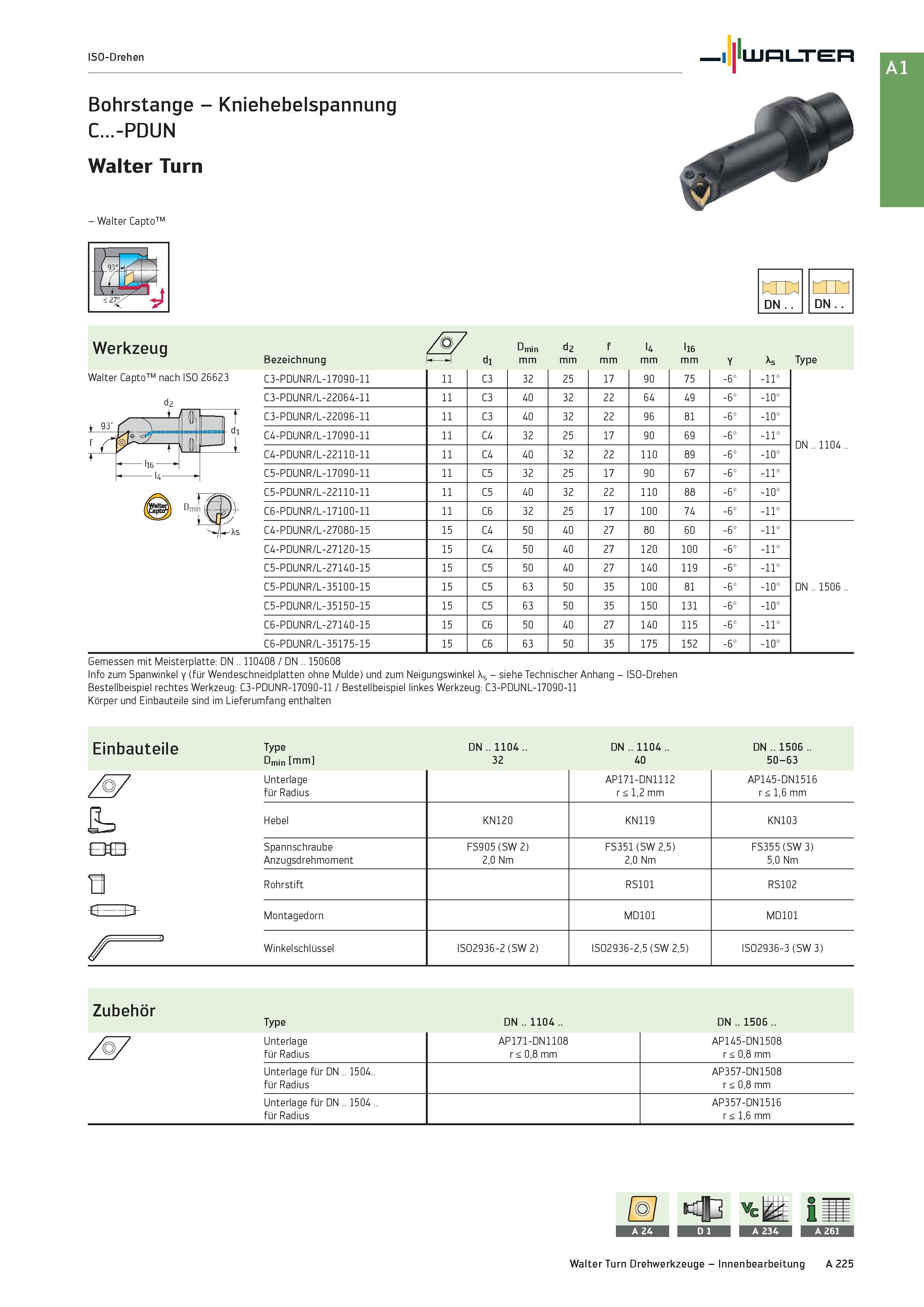 241 ISO-Drehen Bohrstange - Kniehebelspannung C -PDUN Walter Turn - Walter Capto ran DN DN Werkzeug Walter Capto nach ISO 26623 i 93 f Bezeichnung mi Каталог WALTER 2016 Общий Инструмент станочный режущий и инструментальная оснастка Фрезы монолитные и сборные с твердосплавными сменными пластинами Сверла Резцы Оправки Стр. A225