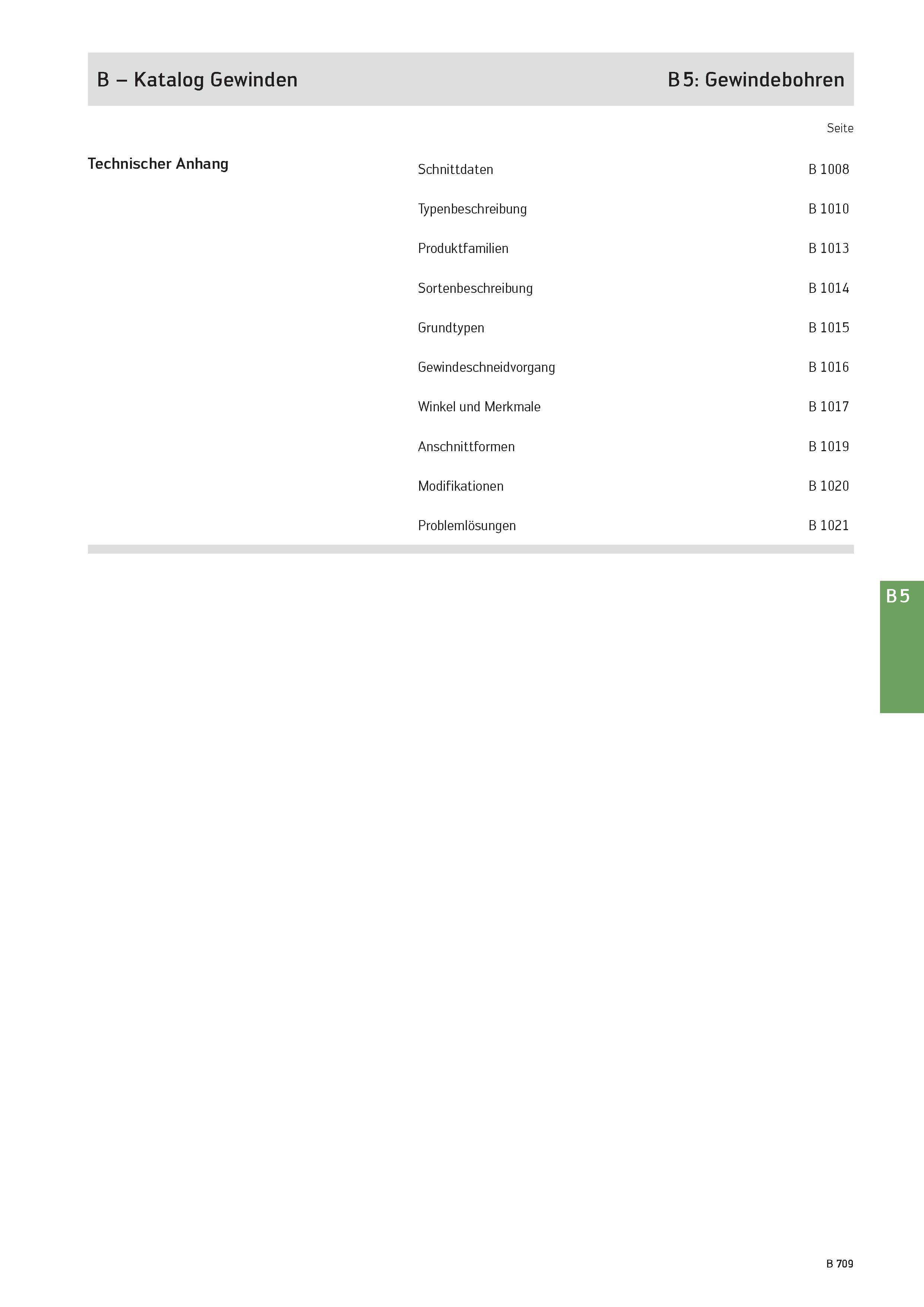 1223 B - Katalog Gewinden B 5: Gewindebohren Seite Technischer Anhang Schnittdaten B 1008 Typenbeschreibung B 1010 Produktfamilien B 1013 Sortenbeschr Каталог WALTER 2016 Общий Инструмент станочный режущий и инструментальная оснастка Фрезы монолитные и сборные с твердосплавными сменными пластинами Сверла Резцы Оправки Стр. B709