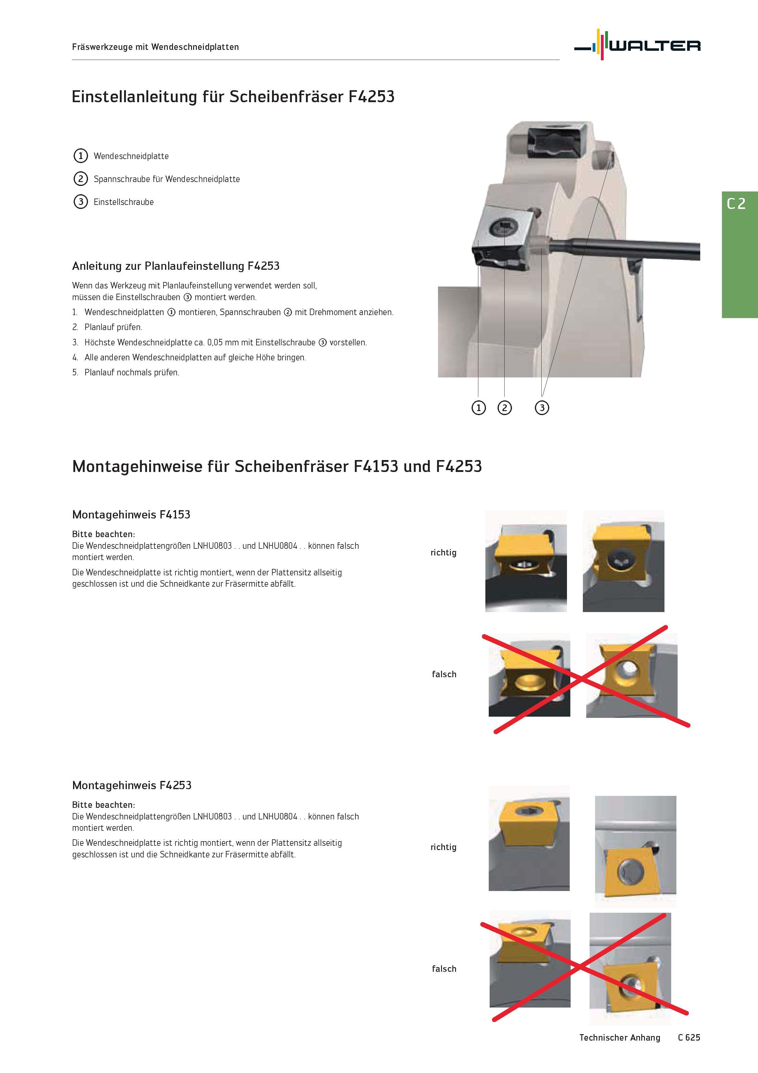 2337 Fräswerkzeuge mit Wendeschneidplatten Walter Einstellanleitung für Scheibenfräser F4253 Wendeschneidplatte ( Spannschraube für Wendeschneidplatte Каталог WALTER 2016 Общий Инструмент станочный режущий и инструментальная оснастка Фрезы монолитные и сборные с твердосплавными сменными пластинами Сверла Резцы Оправки Стр. C625