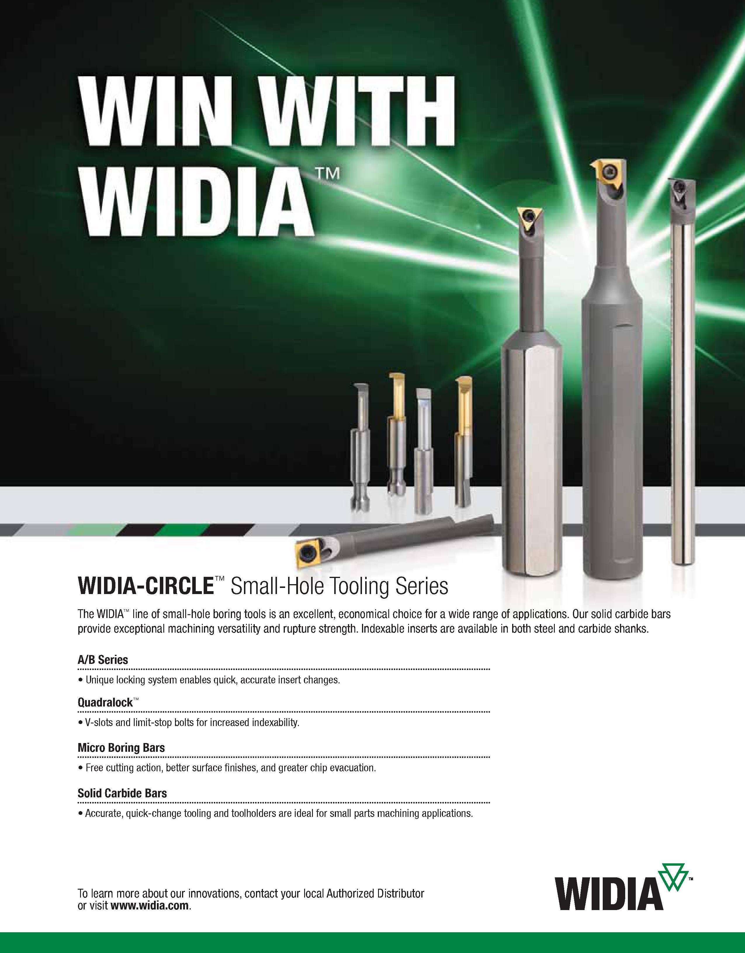 327 WIN WITH WIDIA-CIRCLE Small-Hole Tooling Series The WIDIA line of small-hole boring tools is an excellent, economical choice for a wide range of Каталог WIDIA 2011 Инструментальная оснастка для металлорежущих станков Вспомогательный инструмент для оборудования Адаптеры Насадки Оправки Патроны Стр. A317 ENG