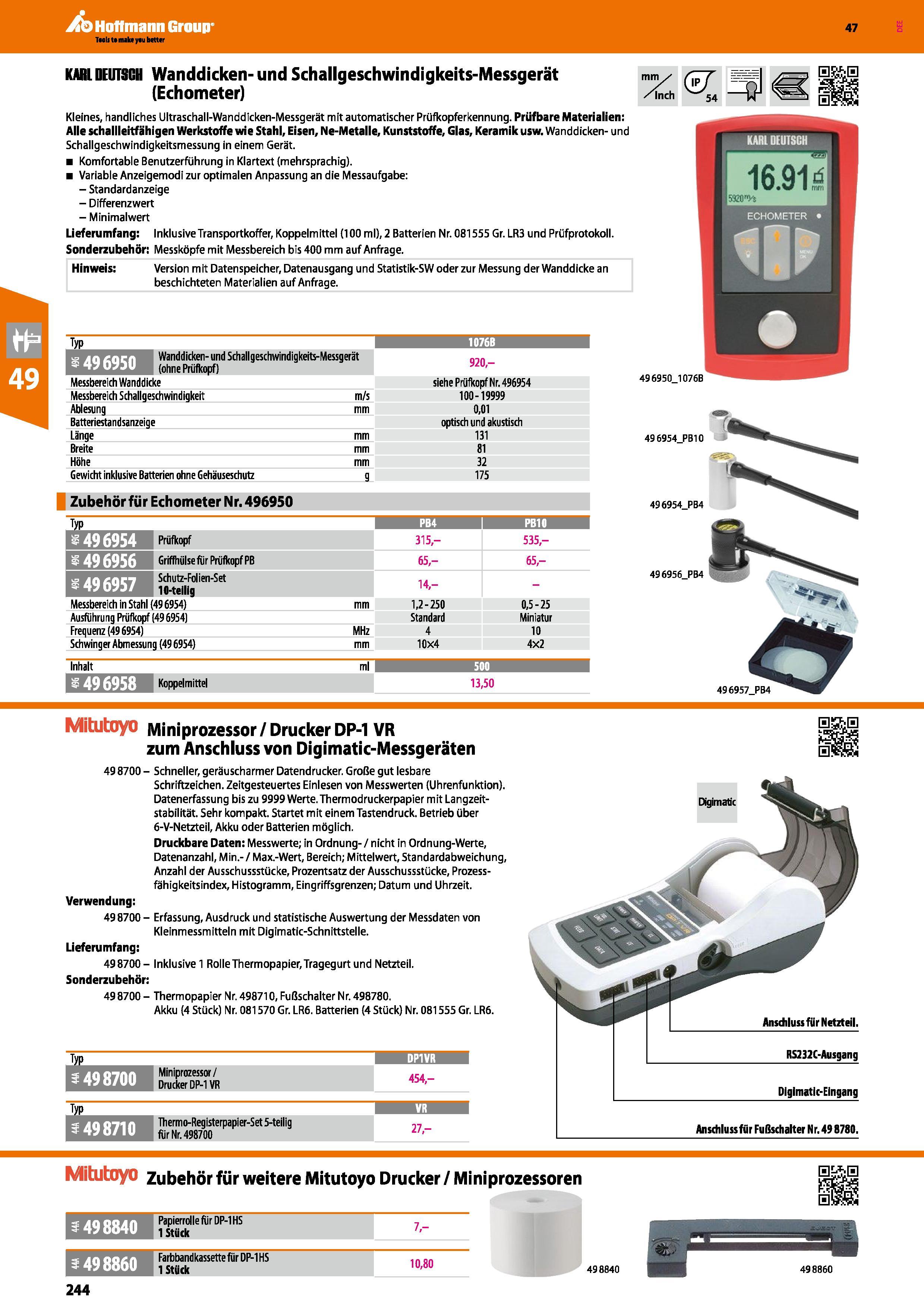 244 MRL DEUTSCH Wanddicken- und Schallgeschwindigkeits-Messgerät (Echometer) Kleines, handliches Ultraschall-Wanddicken-Messgerät mit automatischer P Каталог HOFFMANN GROUP 2016 Ручной слесарно-монтажный и контрольно-измерительный инструмент и приборы для предприятий машиностроения и мастерских сервисного обслуживания 47 версия издания Стр. 244 DEU