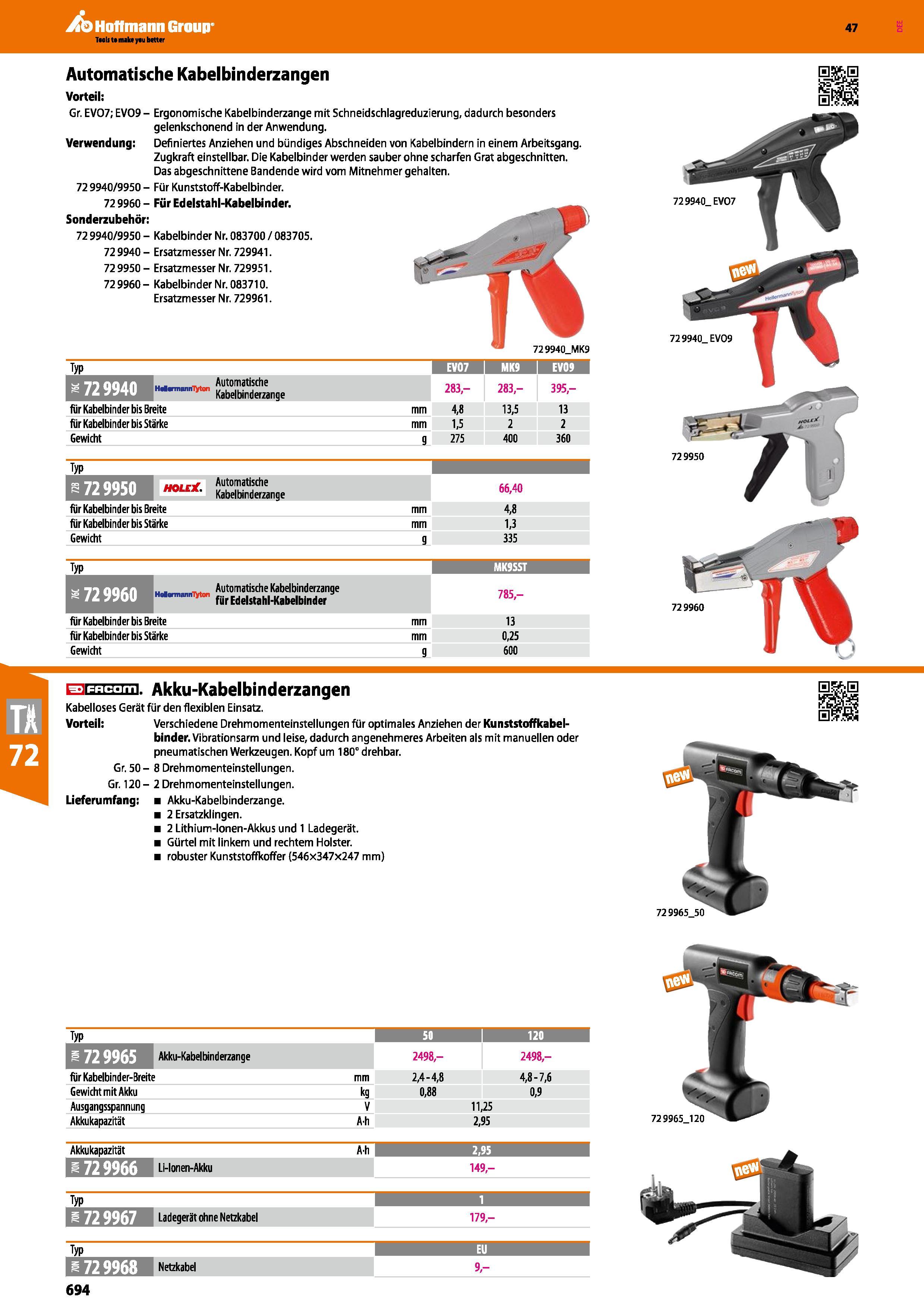 694 Automatische Kabelbinderzangen Vorteil Gr EV07; EV09 - Ergonomische Kabelbinderzange mit Schneidschlagreduzierung, dadurch besonders gelenkschone Каталог HOFFMANN GROUP 2016 Ручной слесарно-монтажный и контрольно-измерительный инструмент и приборы для предприятий машиностроения и мастерских сервисного обслуживания 47 версия издания Стр. 694 DEU