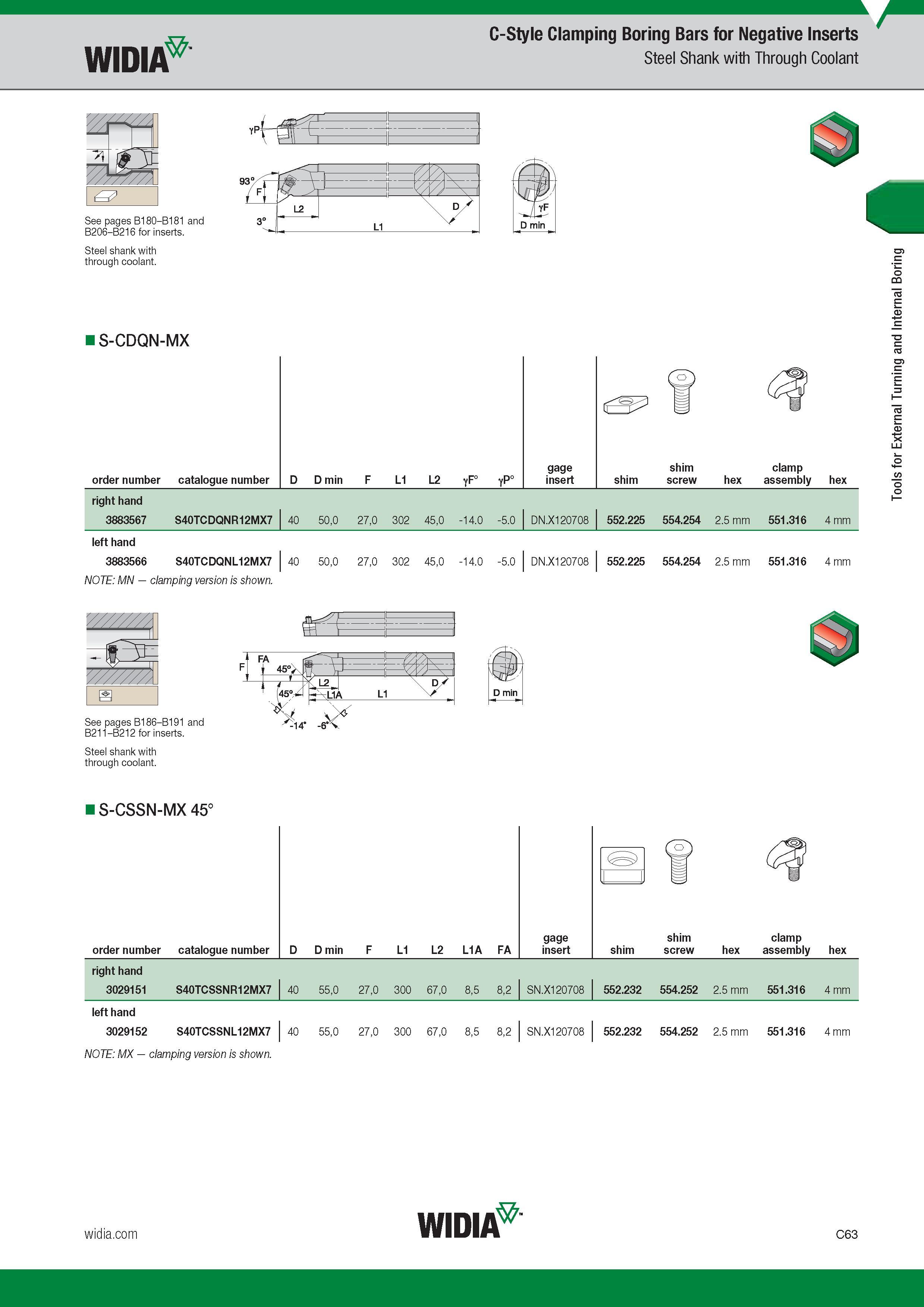 303 Widia C-Style Clamping Boring Bars for Negative Inserts Steel Shank with Through Coolant p See pages B180-B181 and B206-B216 for inserts Steel shan Каталог WIDIA 2017 Металлорежущий инструмент Стационарный и вращающийся для металлообрабатывающих станков и оборудования Стр. C63 ENG
