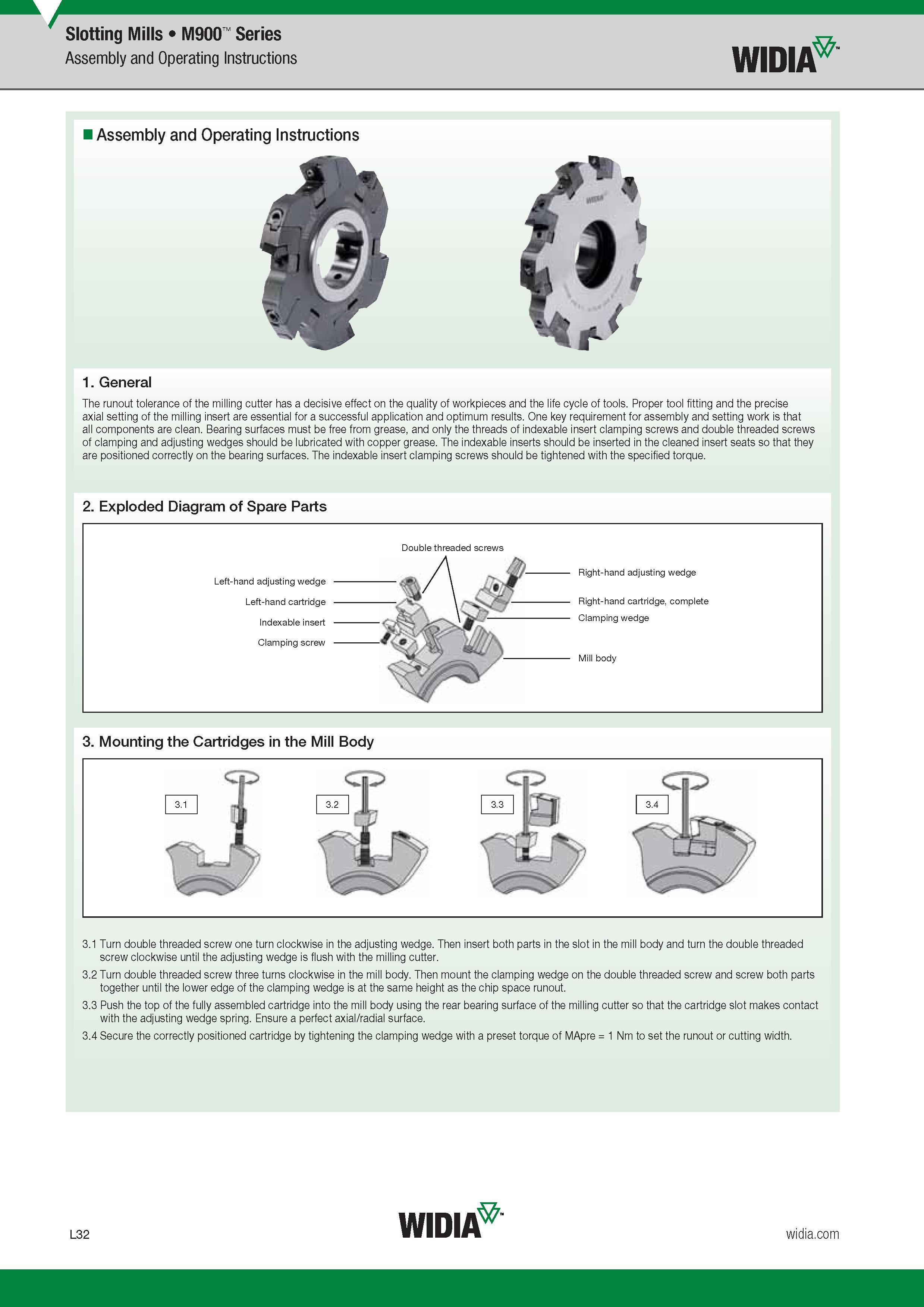 902 Assembly and Operating Instructions Slotting Mills M900 Series General The runout tolerance of the milling cutter has a decisive effect on the qual Каталог WIDIA 2017 Металлорежущий инструмент Стационарный и вращающийся для металлообрабатывающих станков и оборудования Стр. L32 ENG
